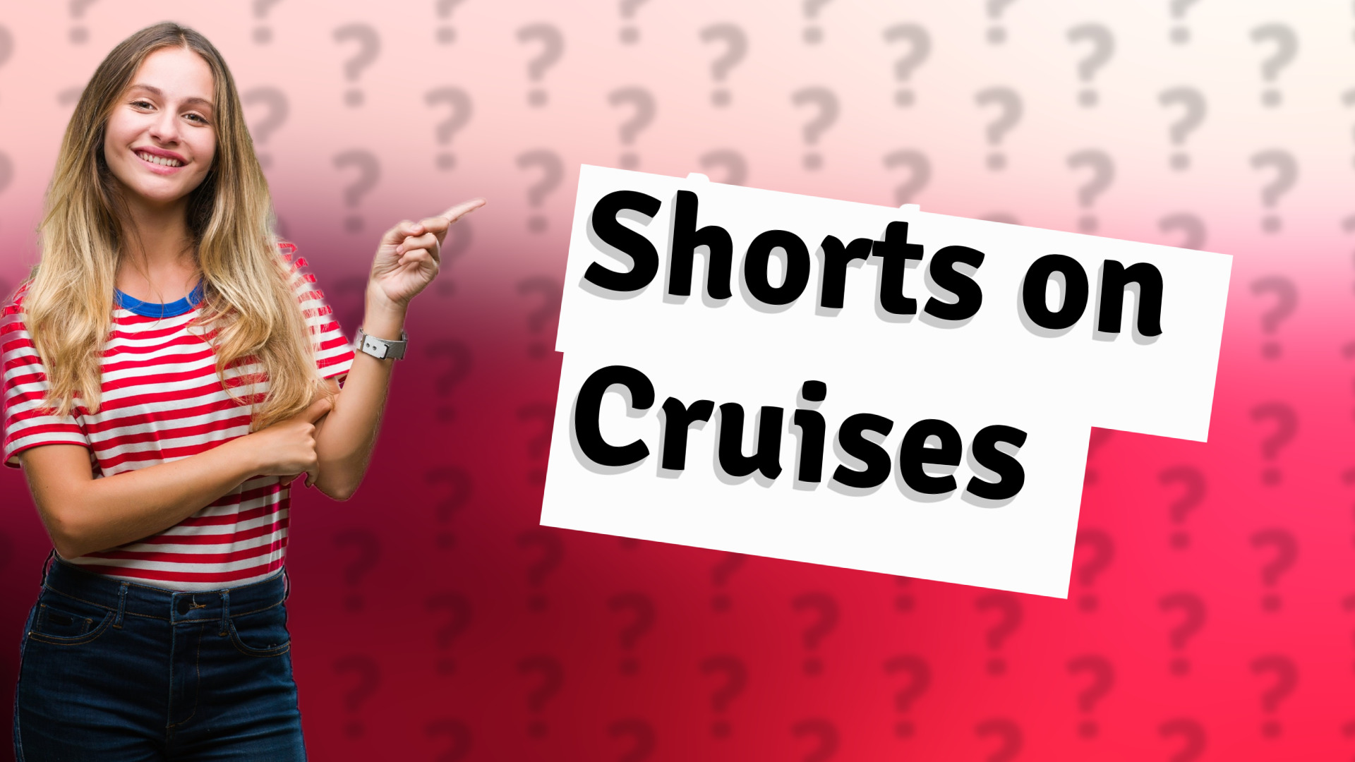 Shorts on Cruises