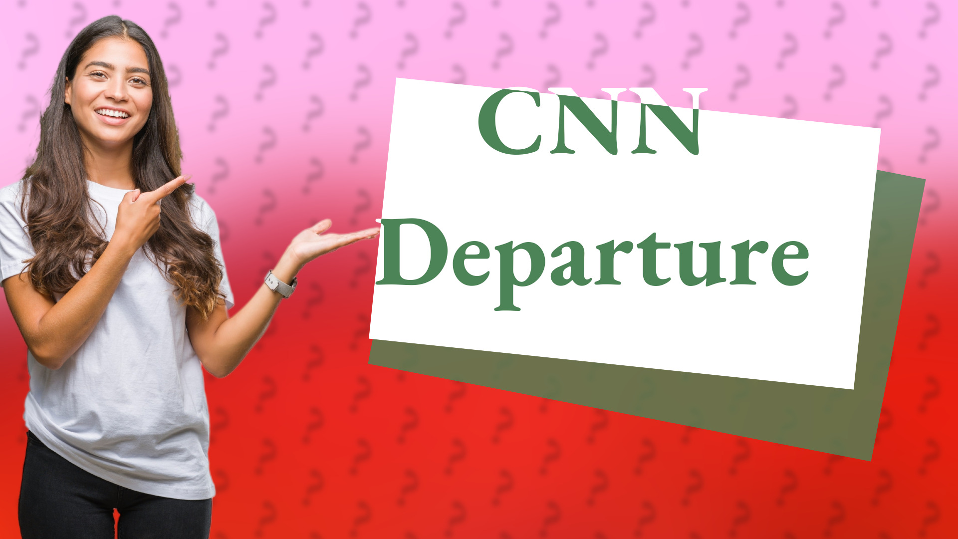 CNN Departure