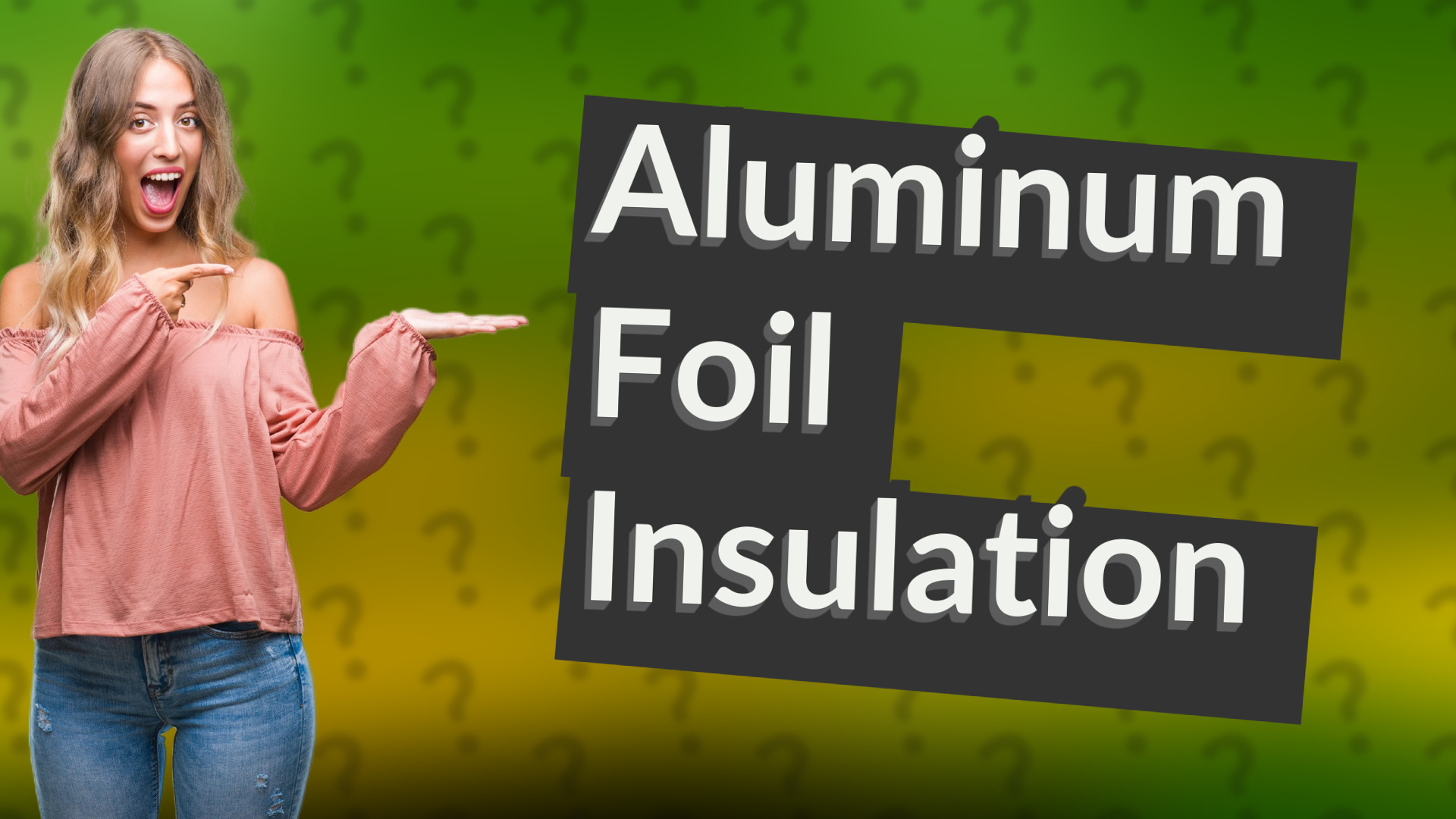 Aluminum Foil Insulation