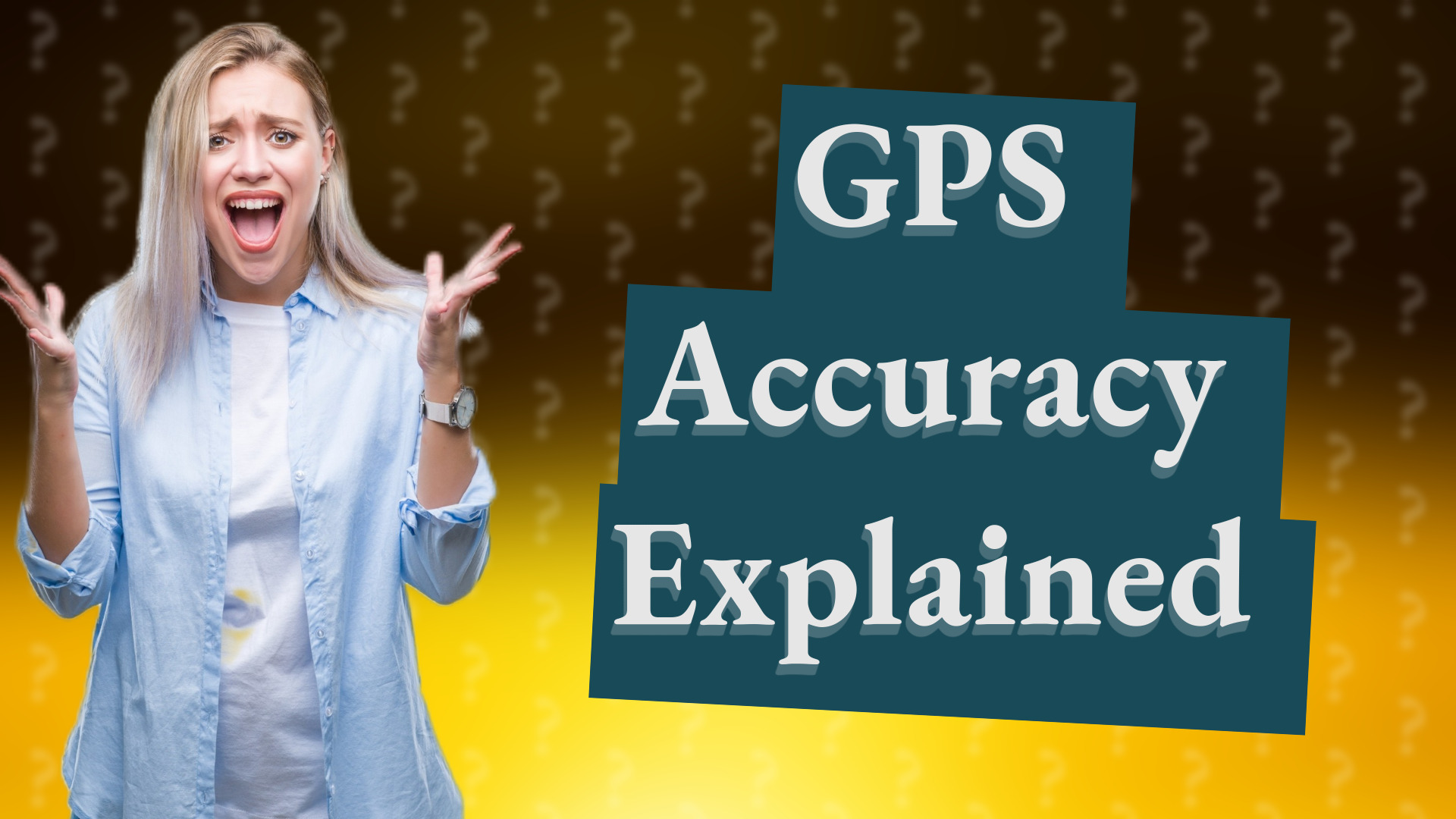 GPS Accuracy Explained