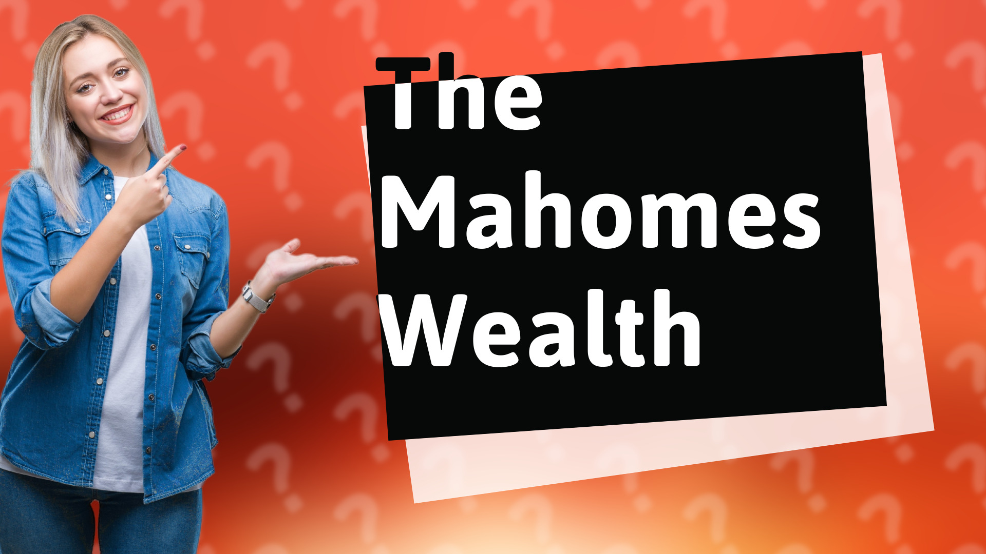 The Mahomes Wealth