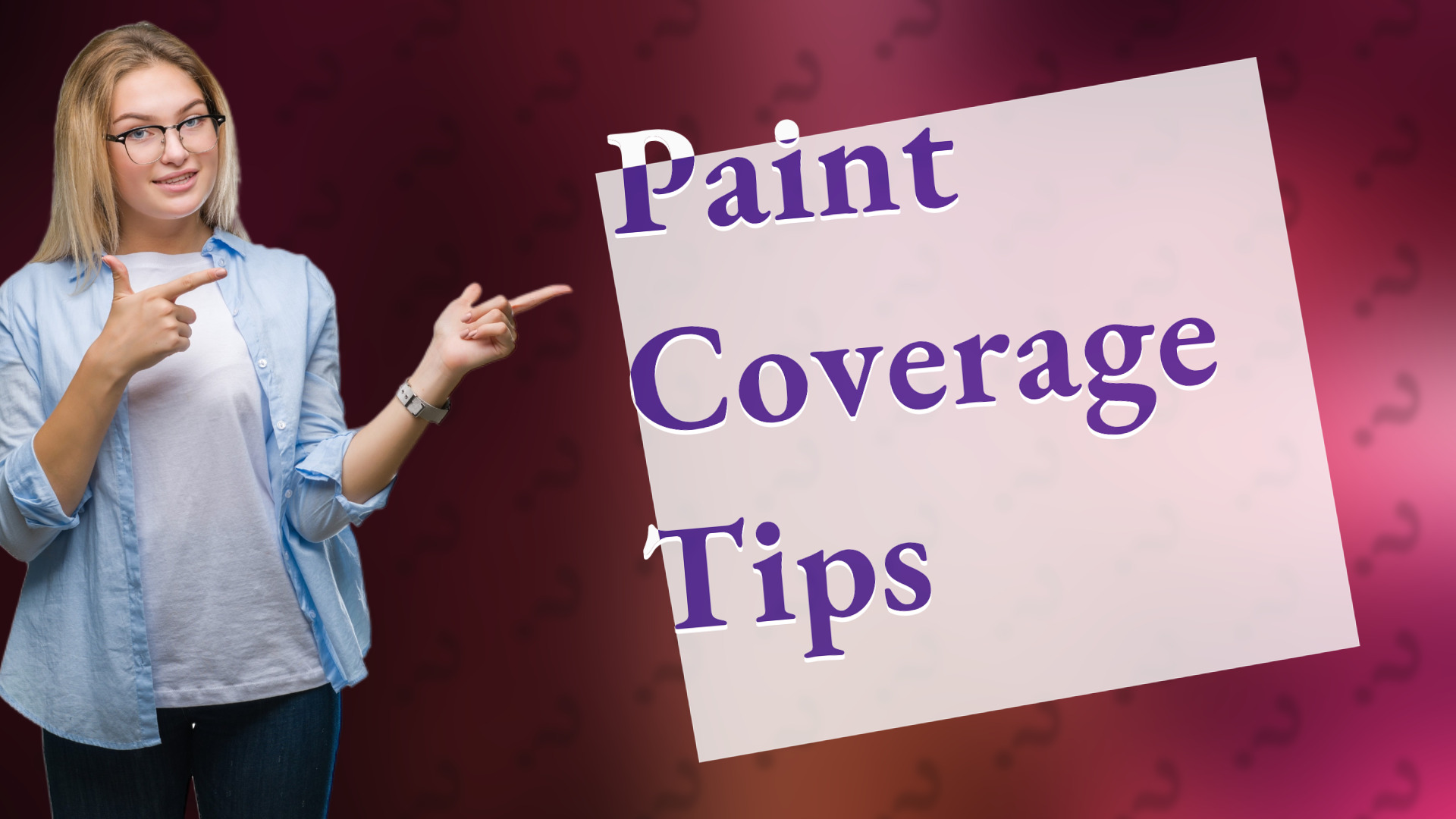 Paint Coverage Tips