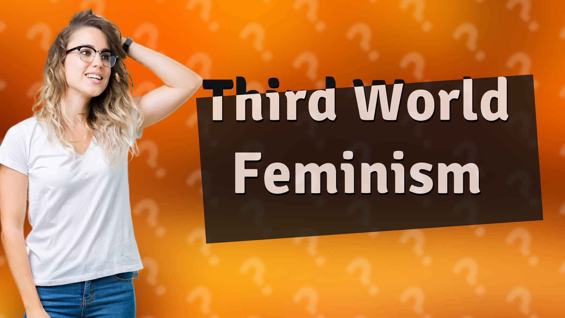 Third World Feminism