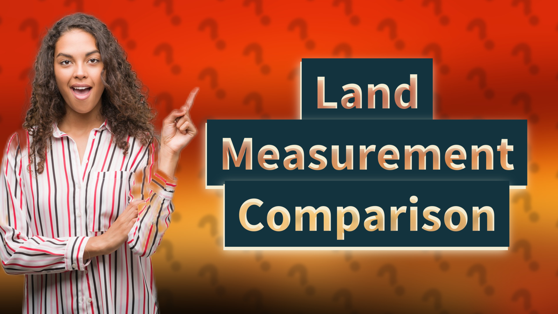 Land Measurement Comparison