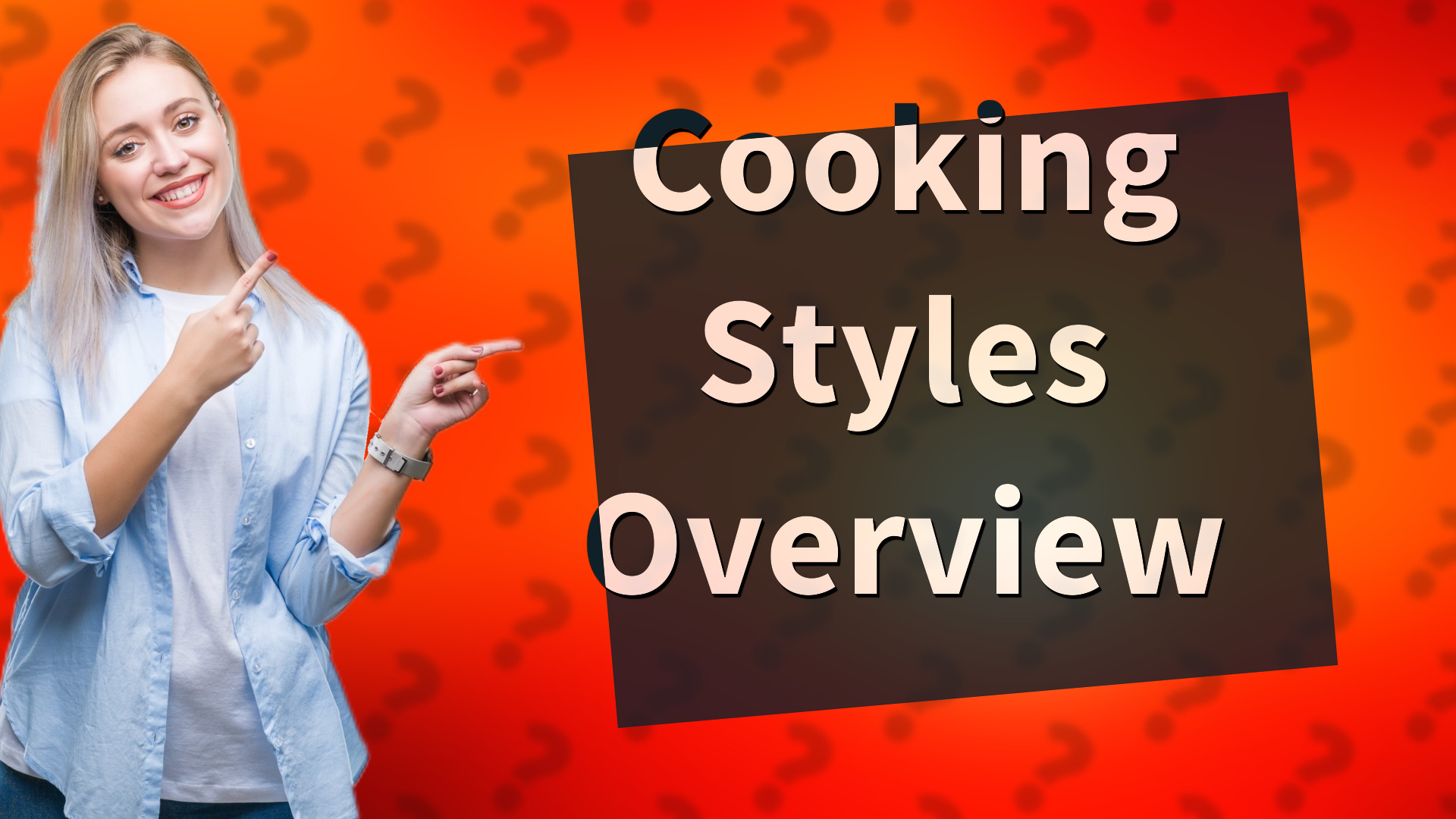 Cooking Styles Overview