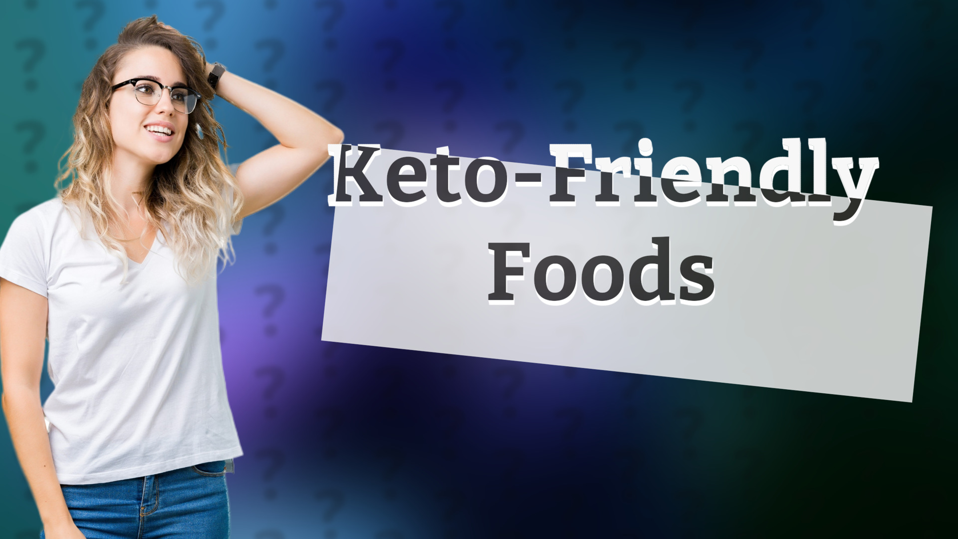 Keto-Friendly Foods