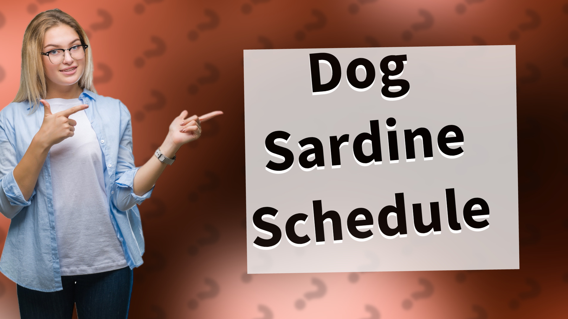 Dog Sardine Schedule