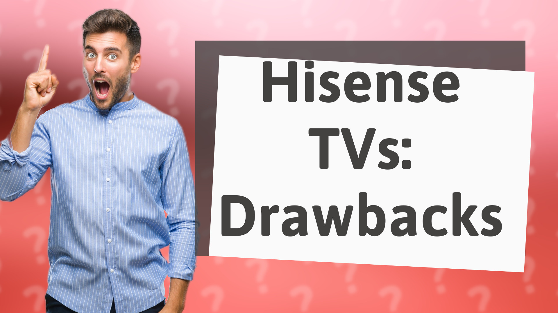 Hisense TVs: Drawbacks