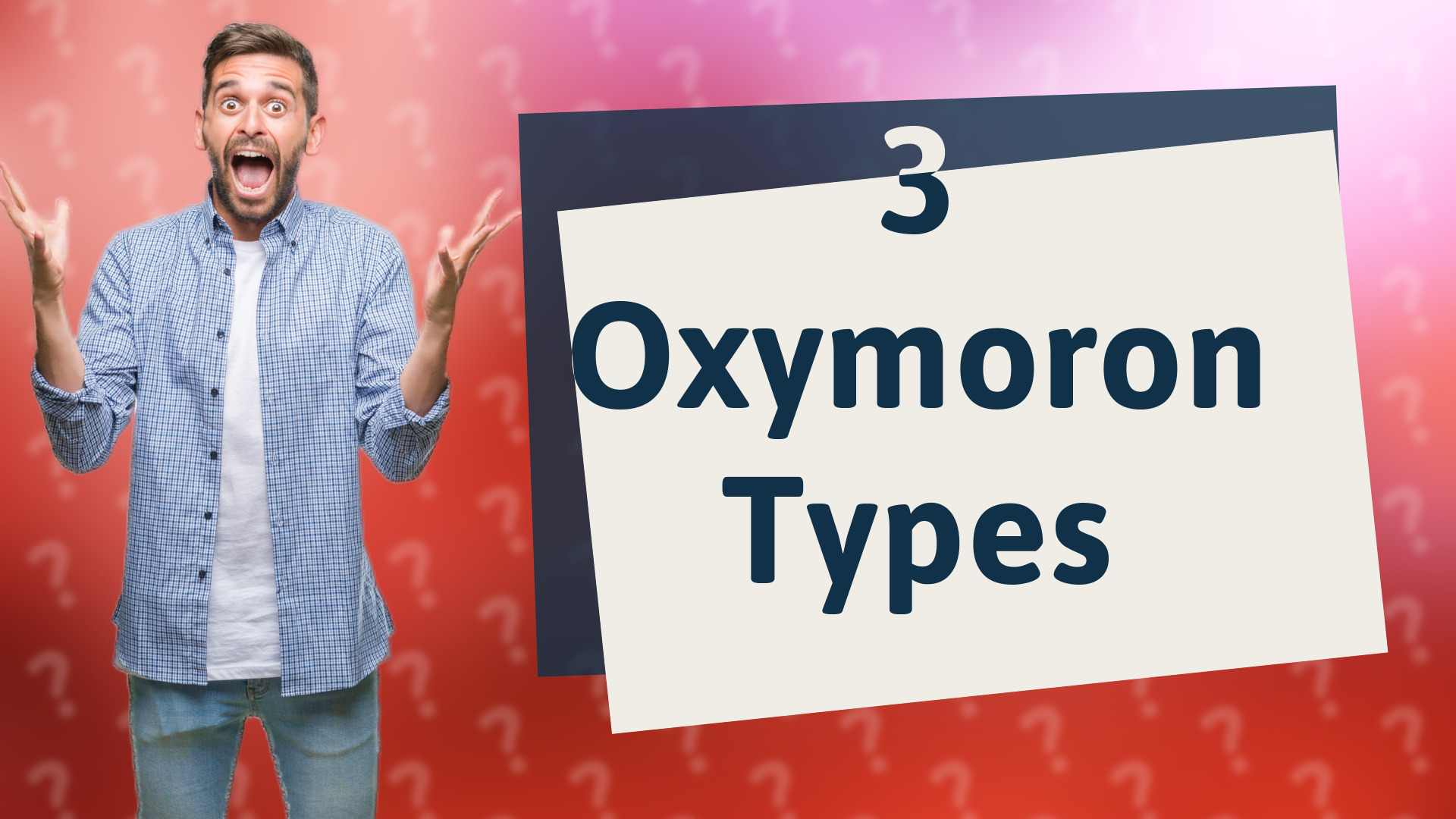 3 Oxymoron Types