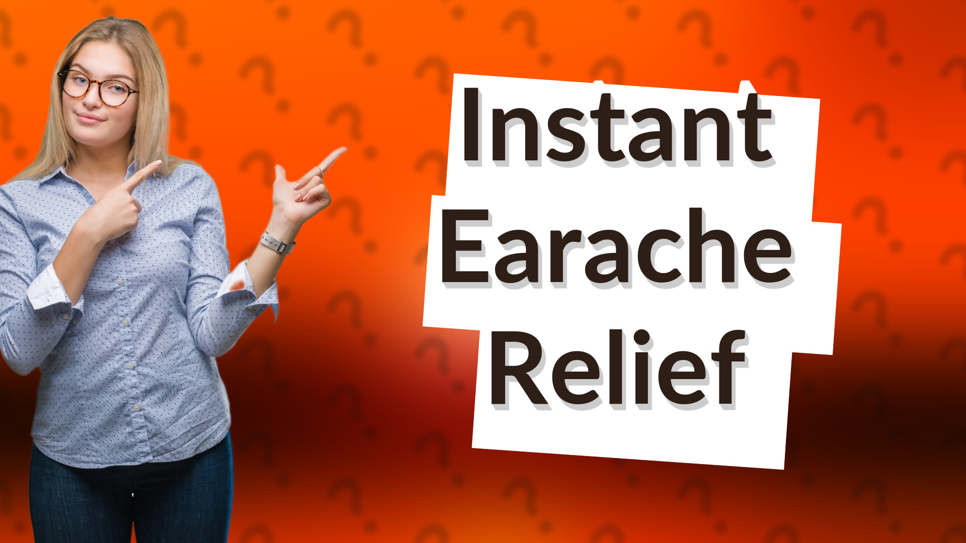 Instant Earache Relief