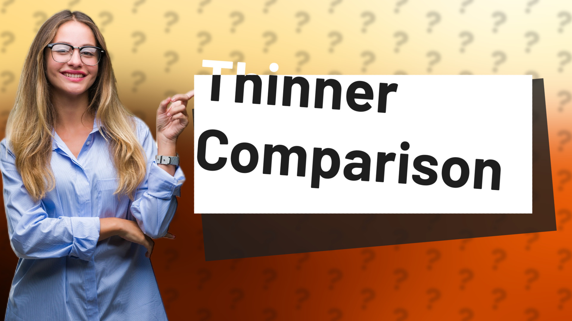 Thinner Comparison