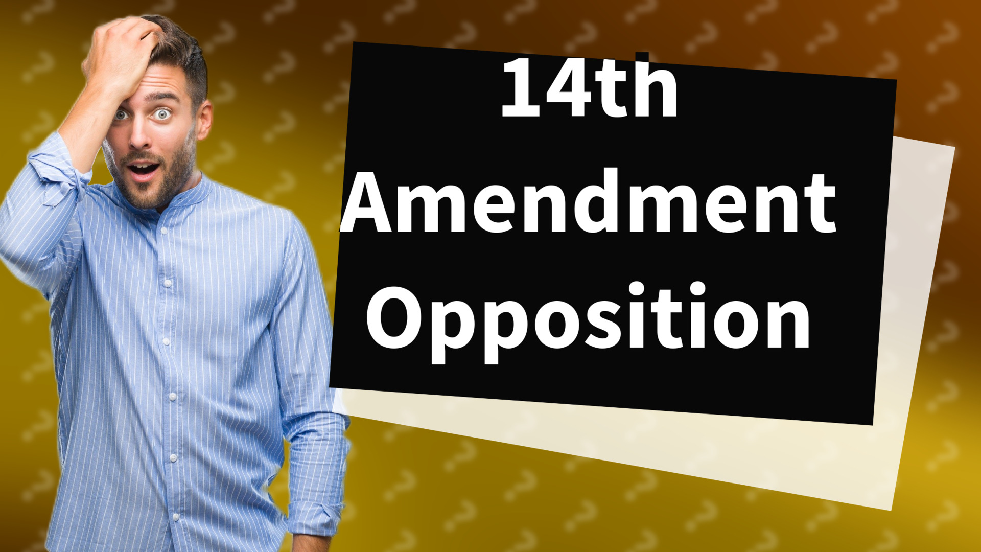 14th Amendment Opposition