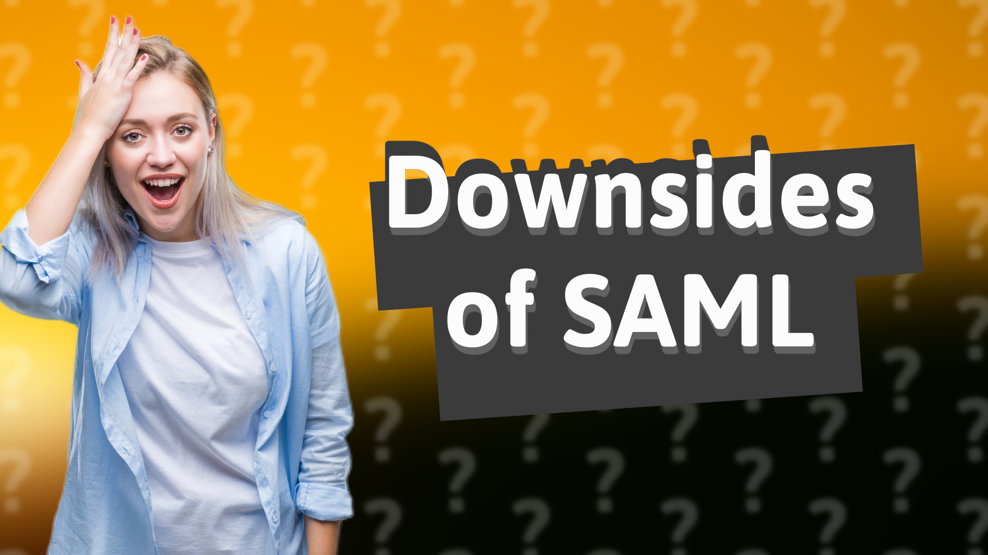 Downsides of SAML