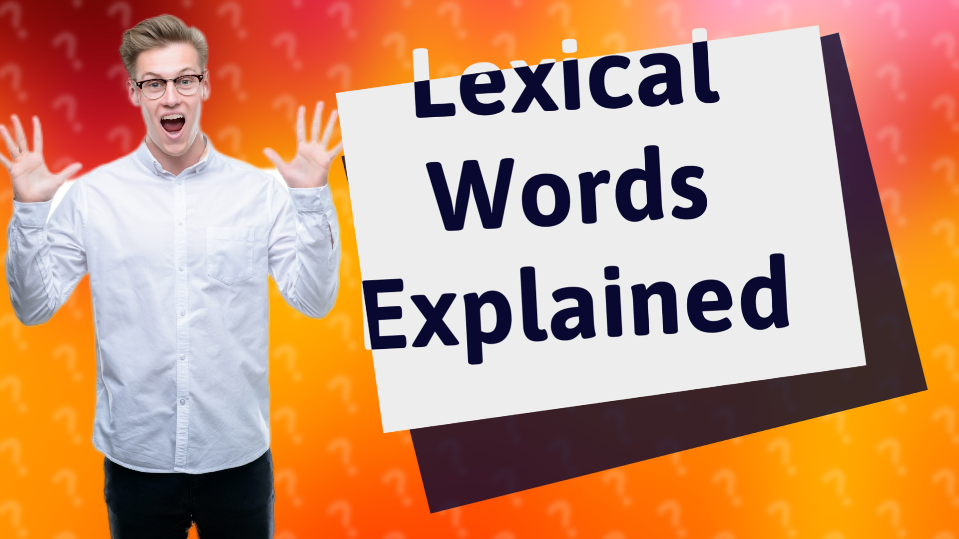 Lexical Words Explained