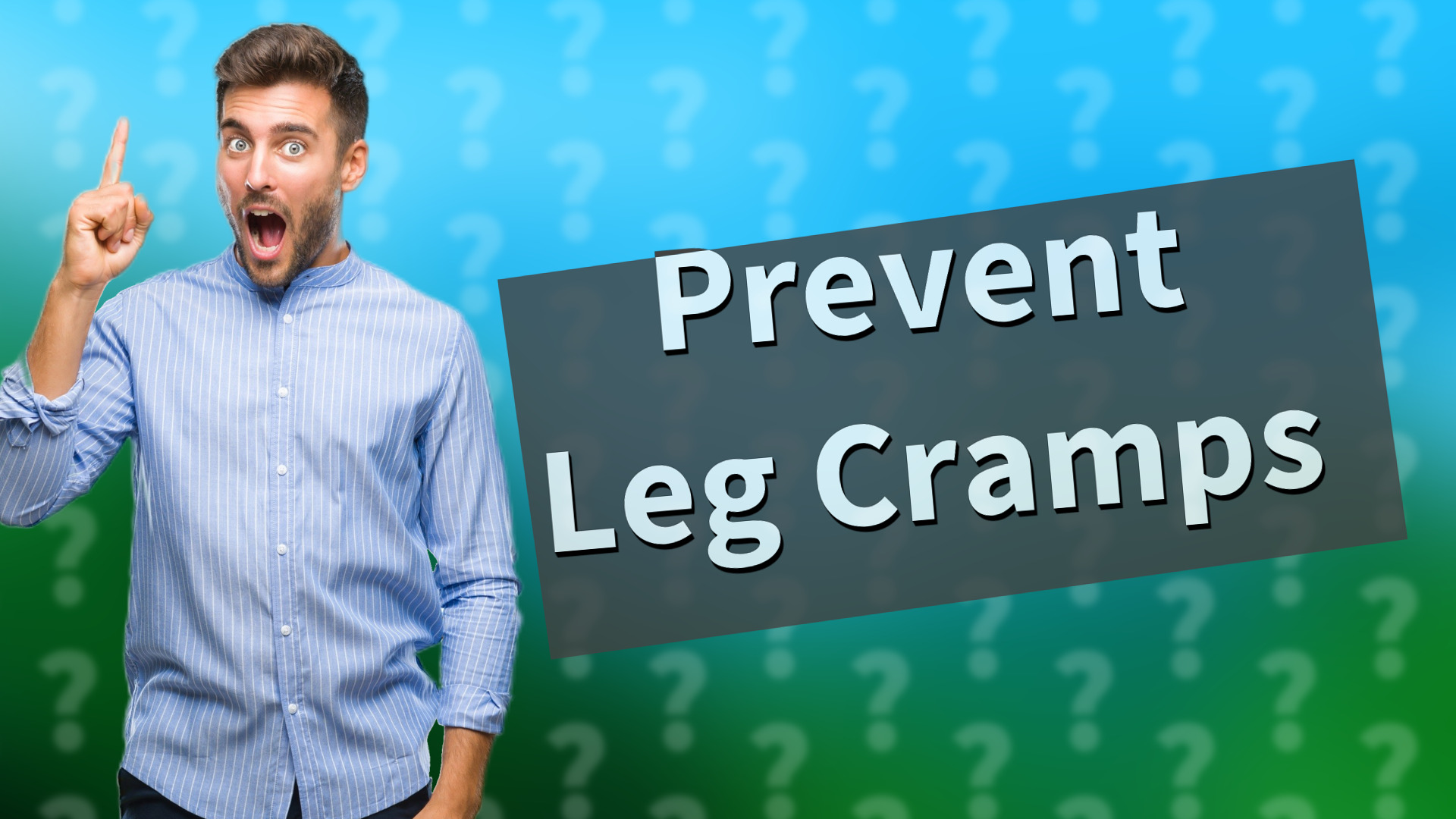 Prevent Leg Cramps