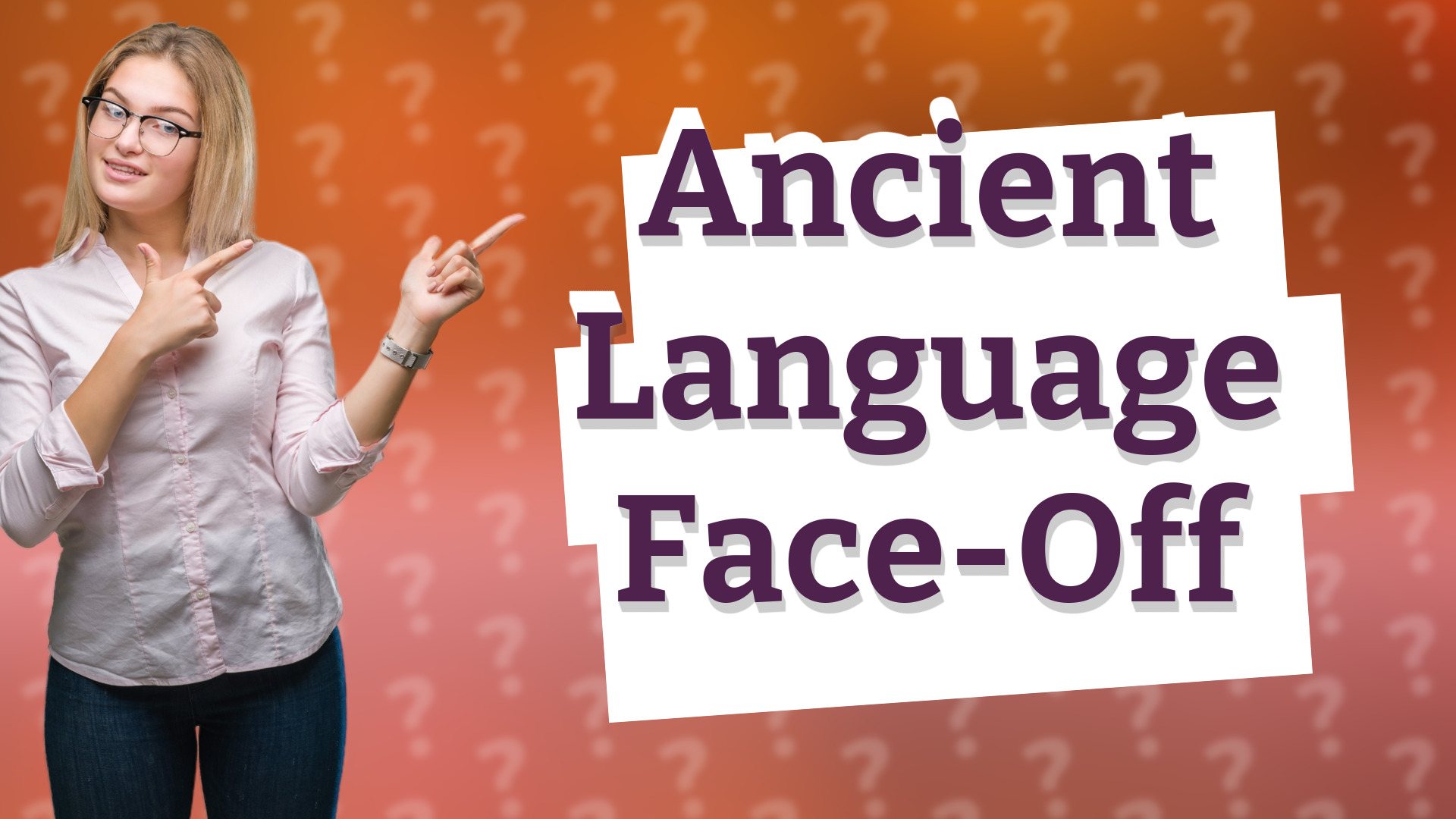 Ancient Language Face-Off