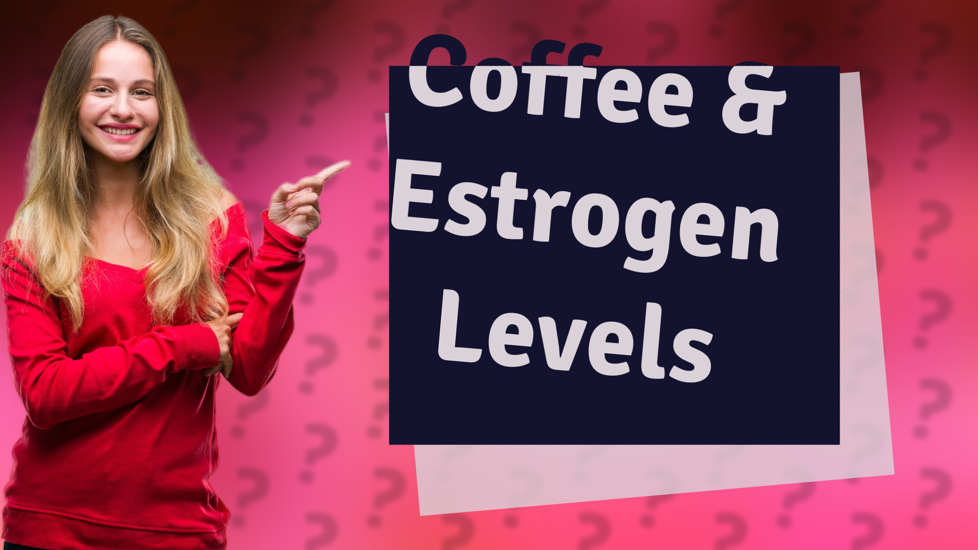 Coffee & Estrogen Levels