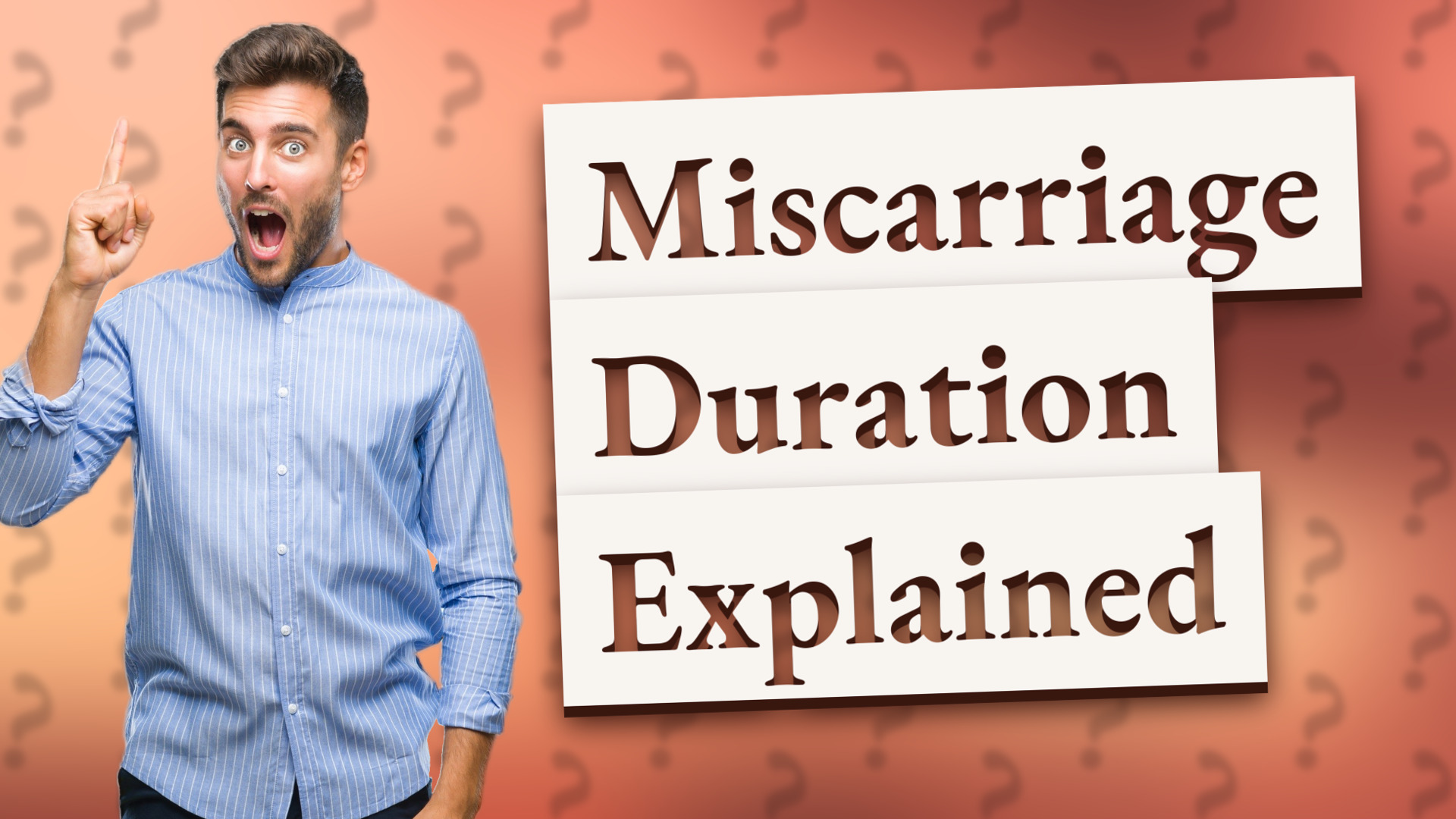 Miscarriage Duration Explained