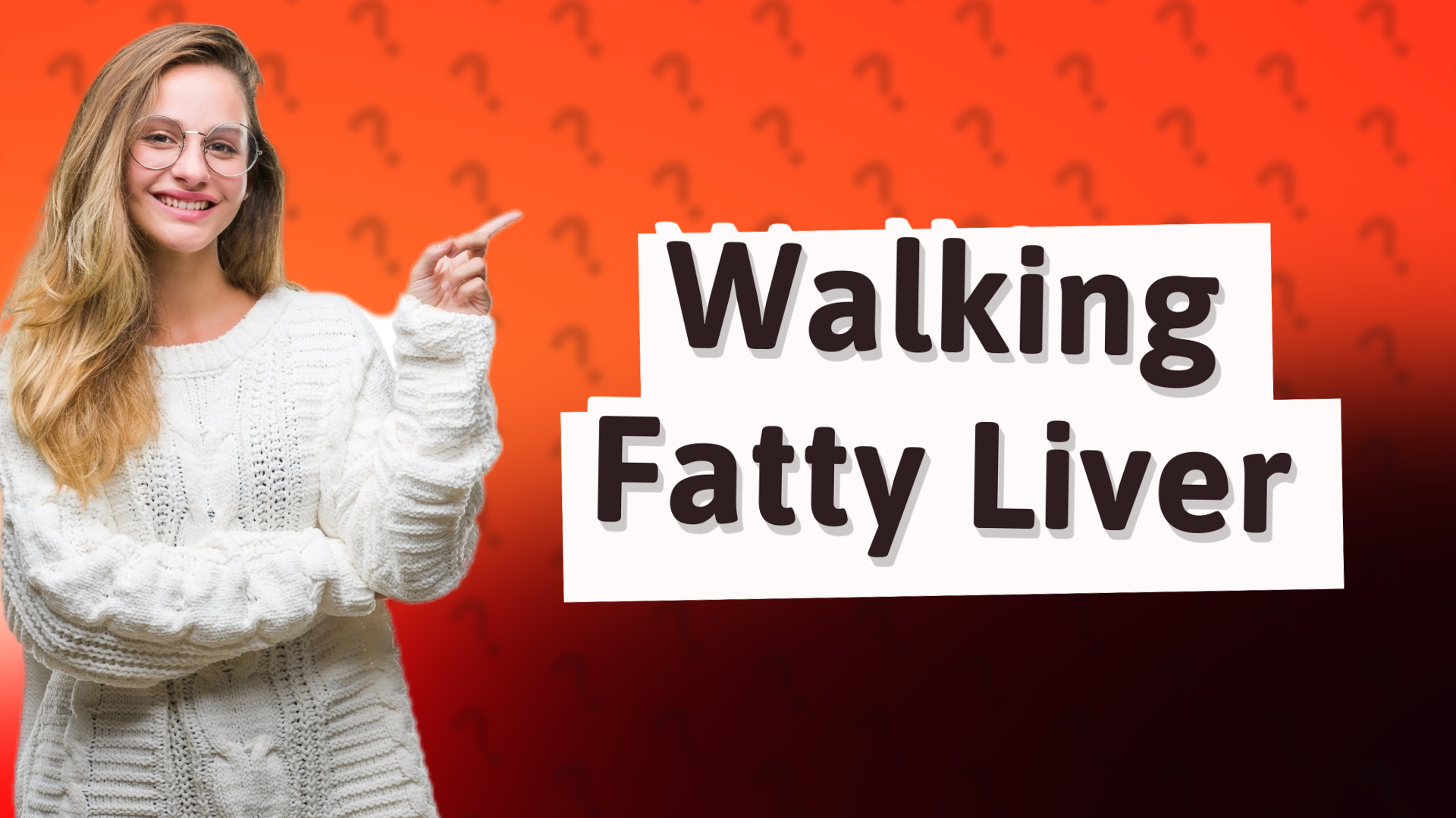 Walking Fatty Liver