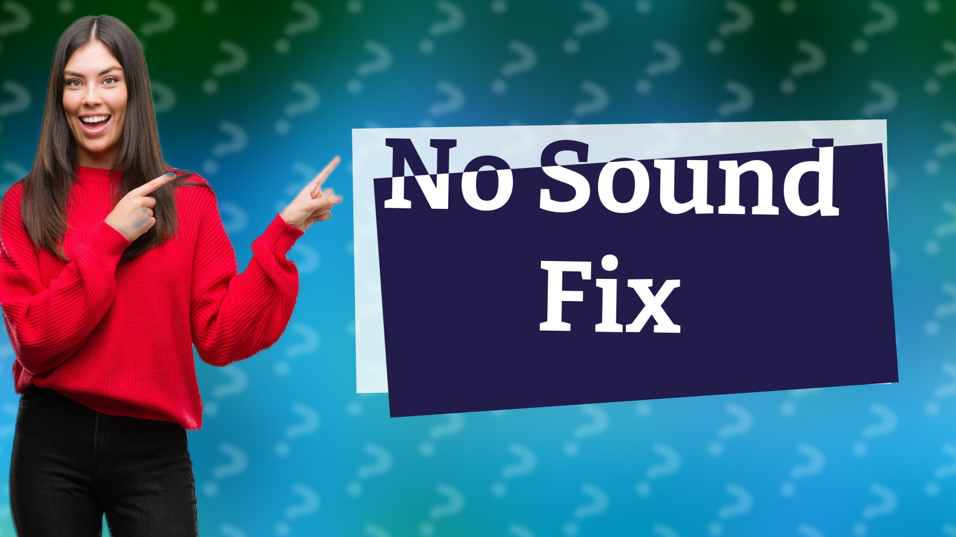 No Sound Fix