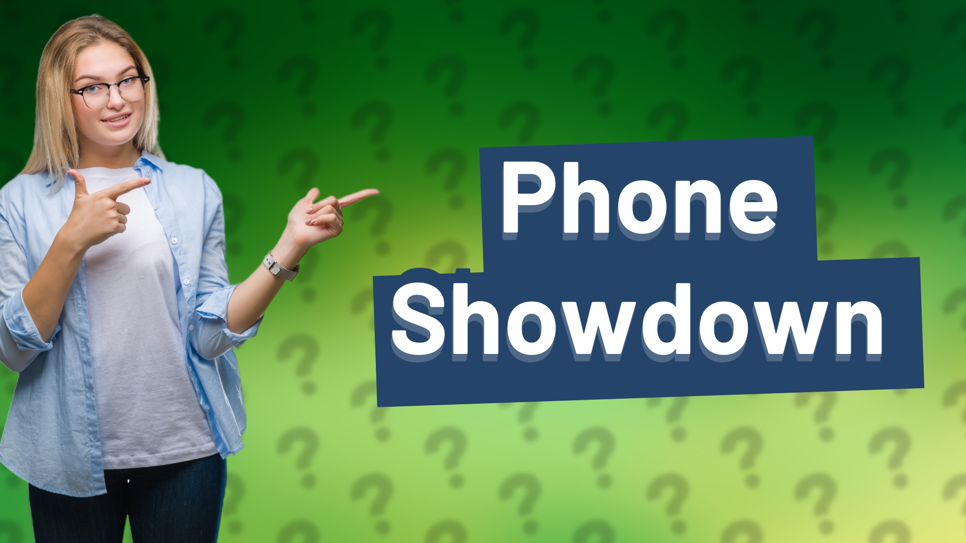 Phone Showdown
