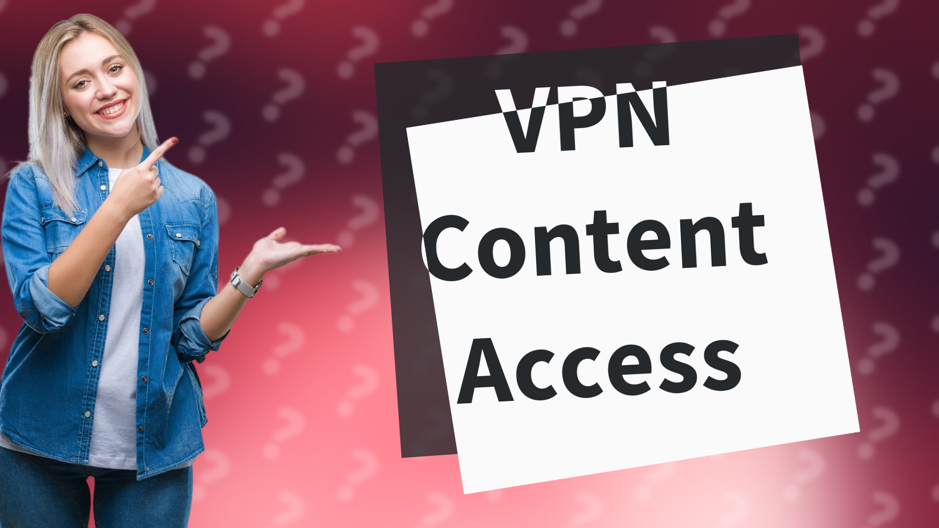 VPN Content Access