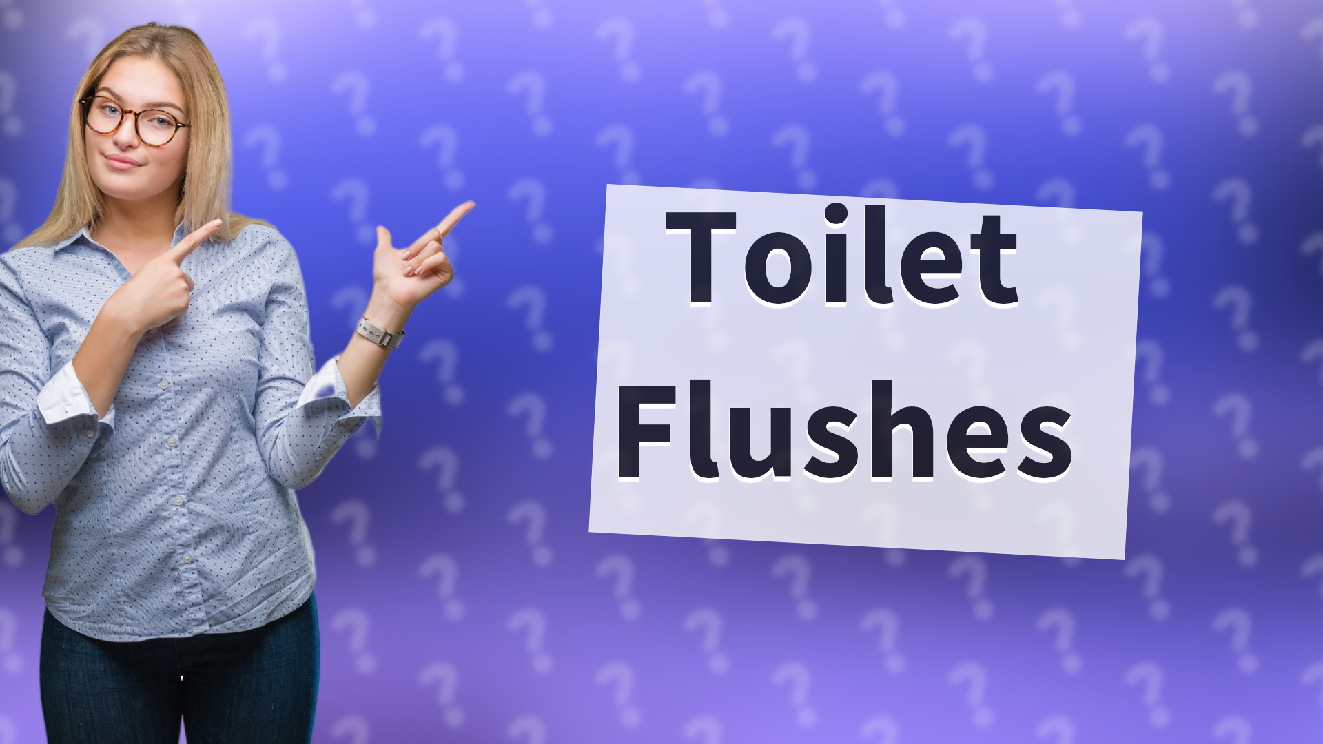 Toilet Flushes
