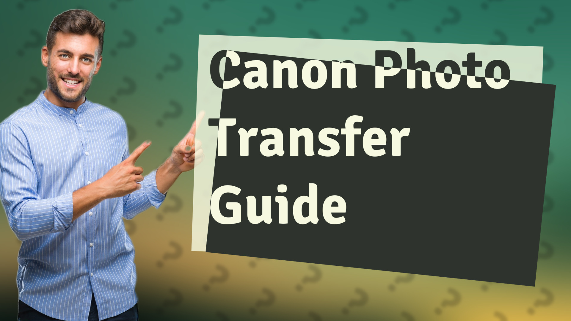 Canon Photo Transfer Guide