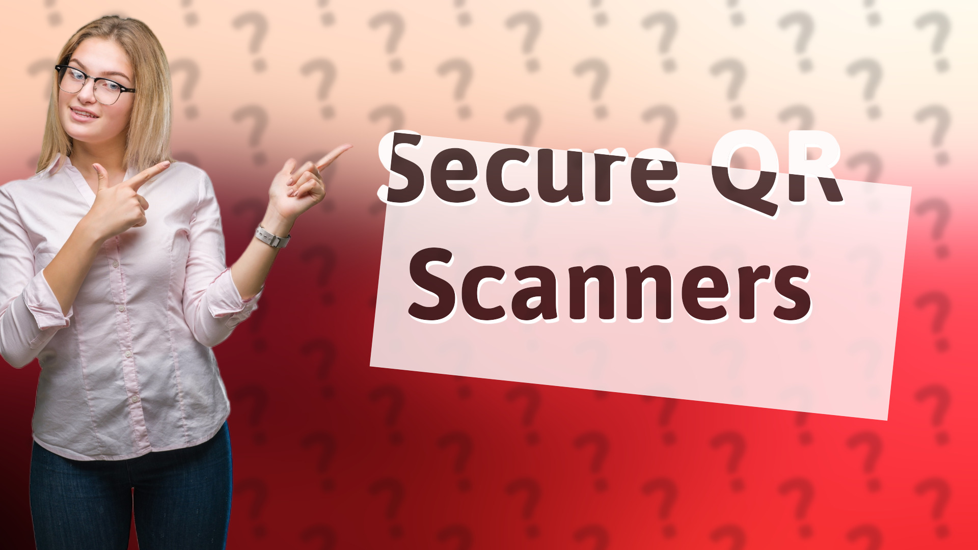 Secure QR Scanners