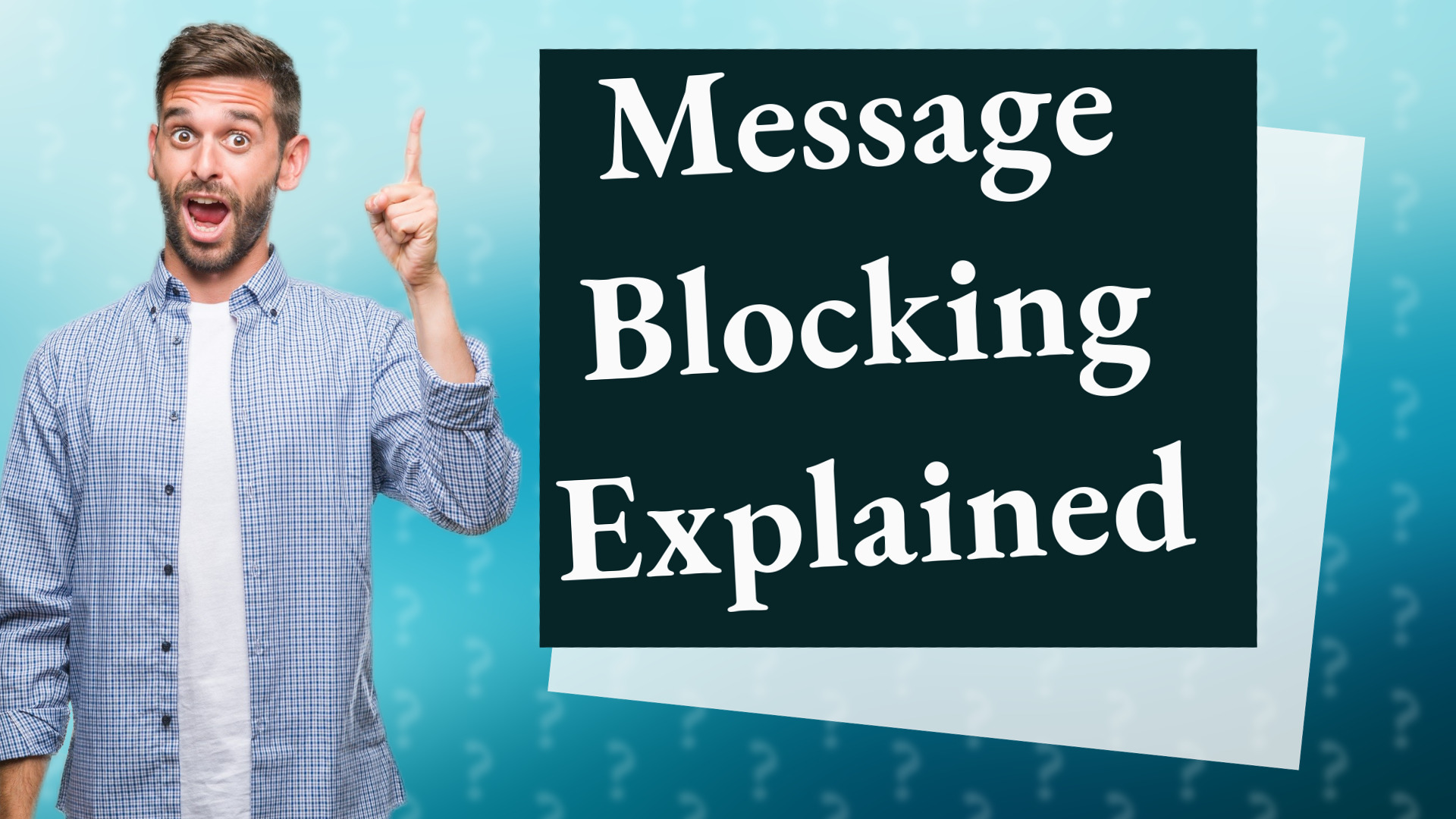 Message Blocking Explained