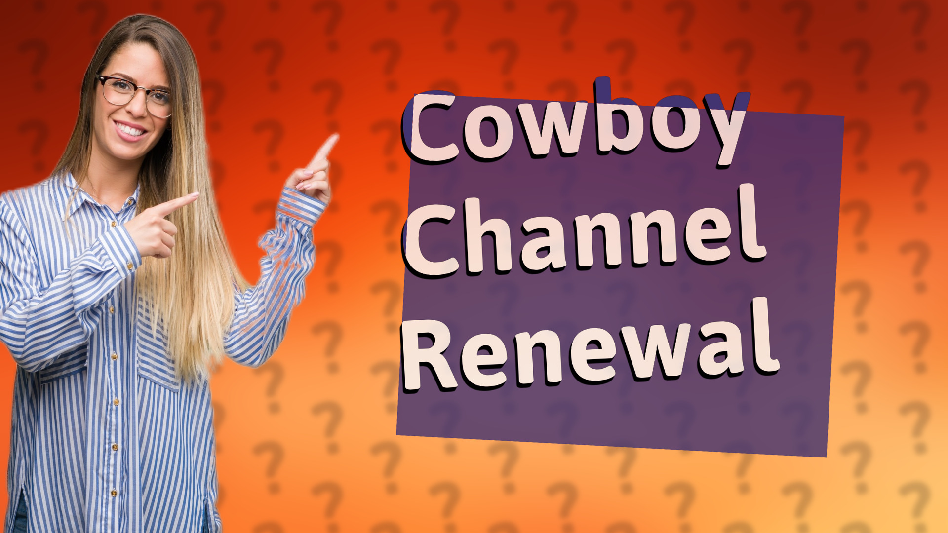 Cowboy Channel Renewal