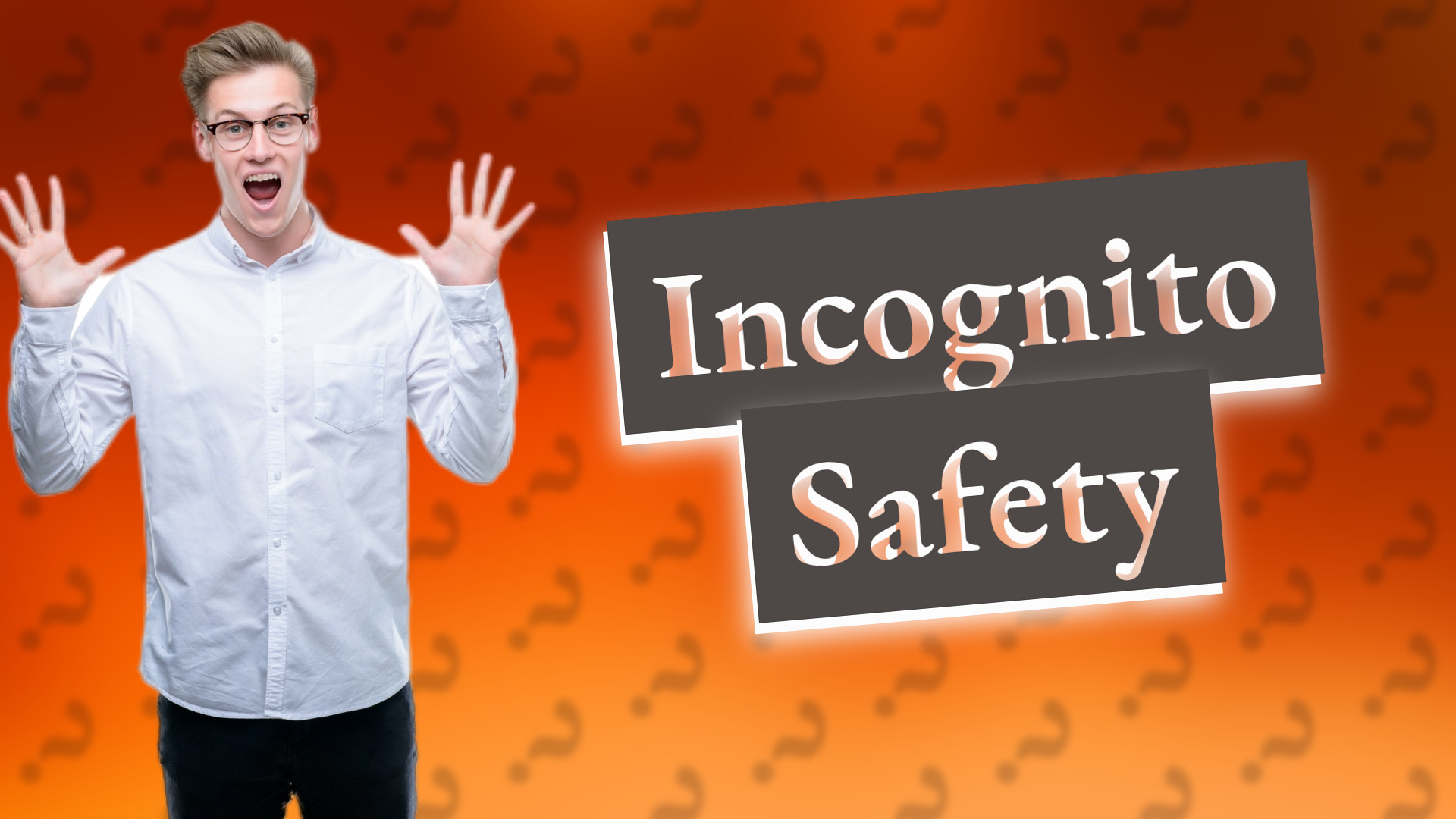 Incognito Safety