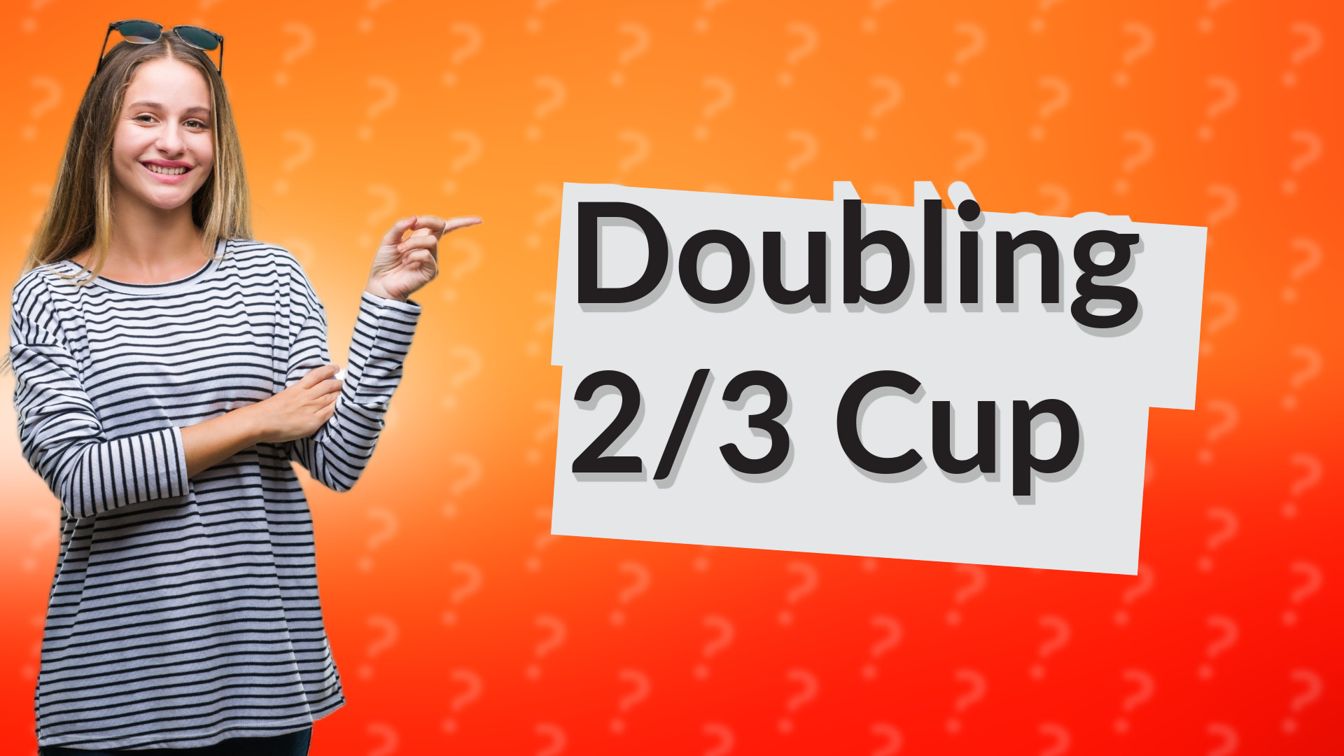 Doubling 2/3 Cup