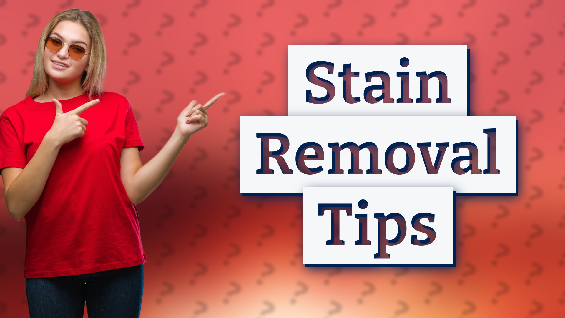 Stain Removal Tips