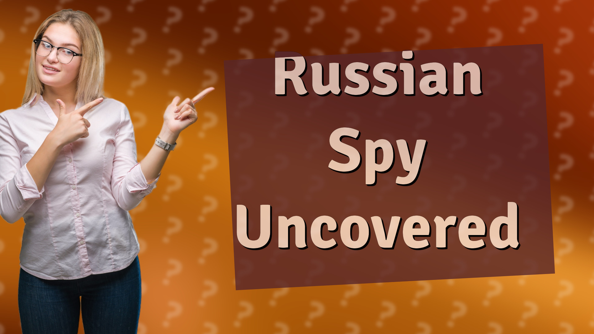 Russian Spy Uncovered