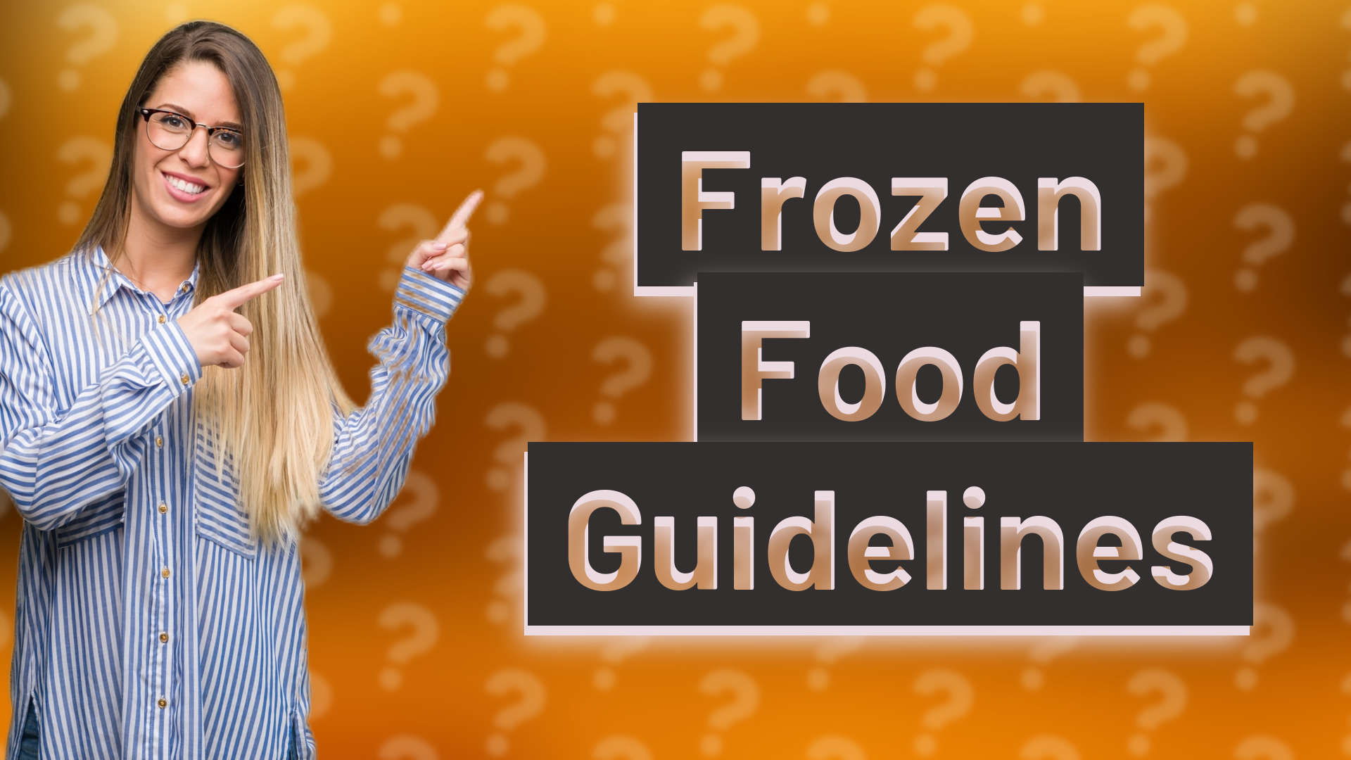 Frozen Food Guidelines