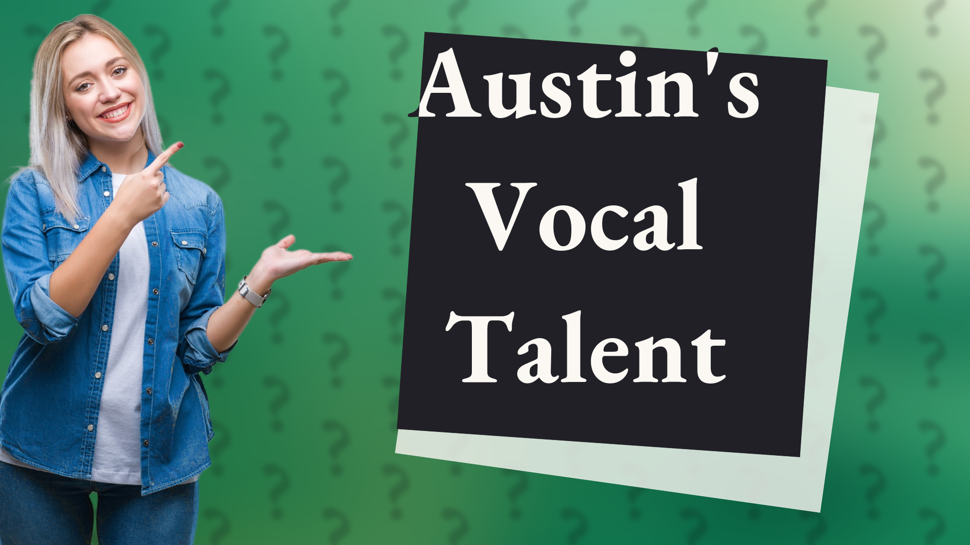 Austin's Vocal Talent