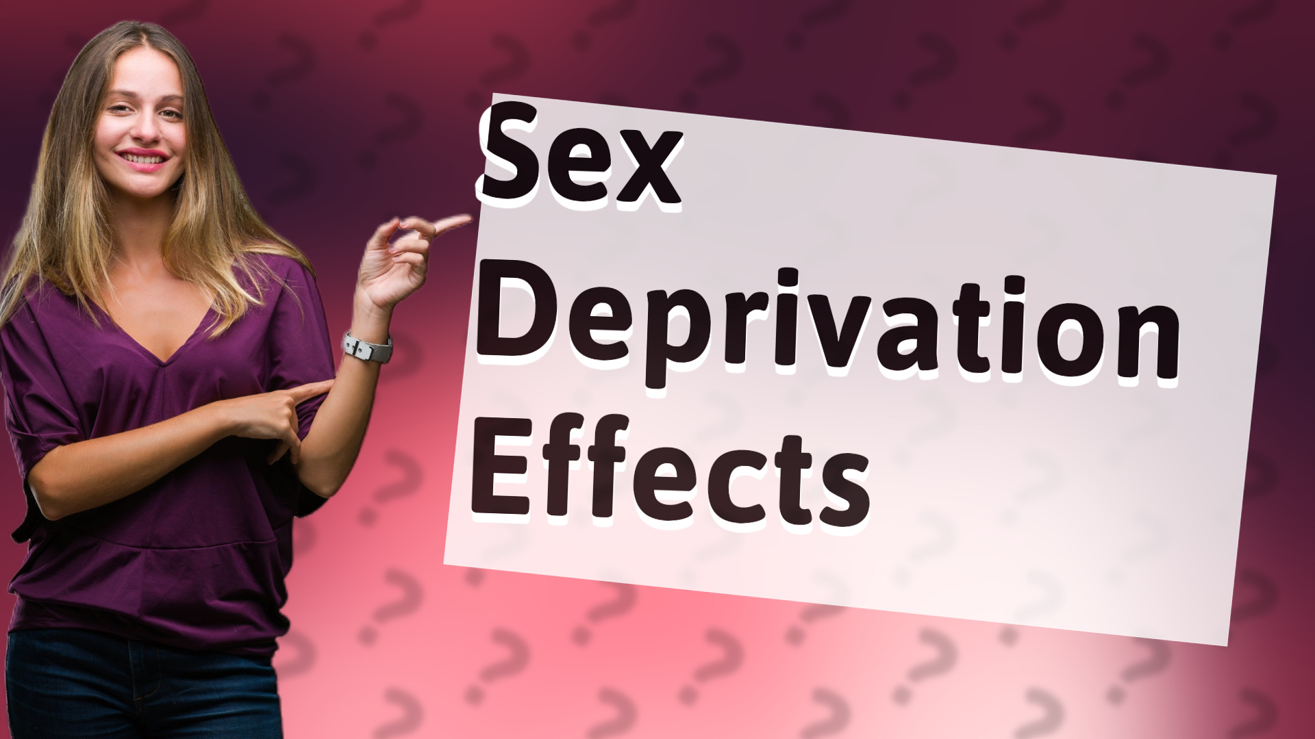 Sex Deprivation Effects