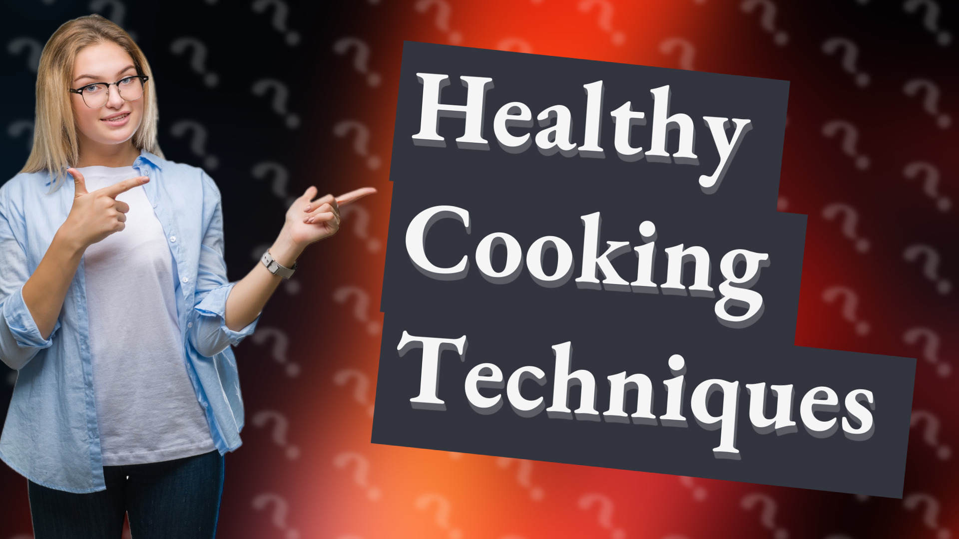 Healthy Cooking Techniques