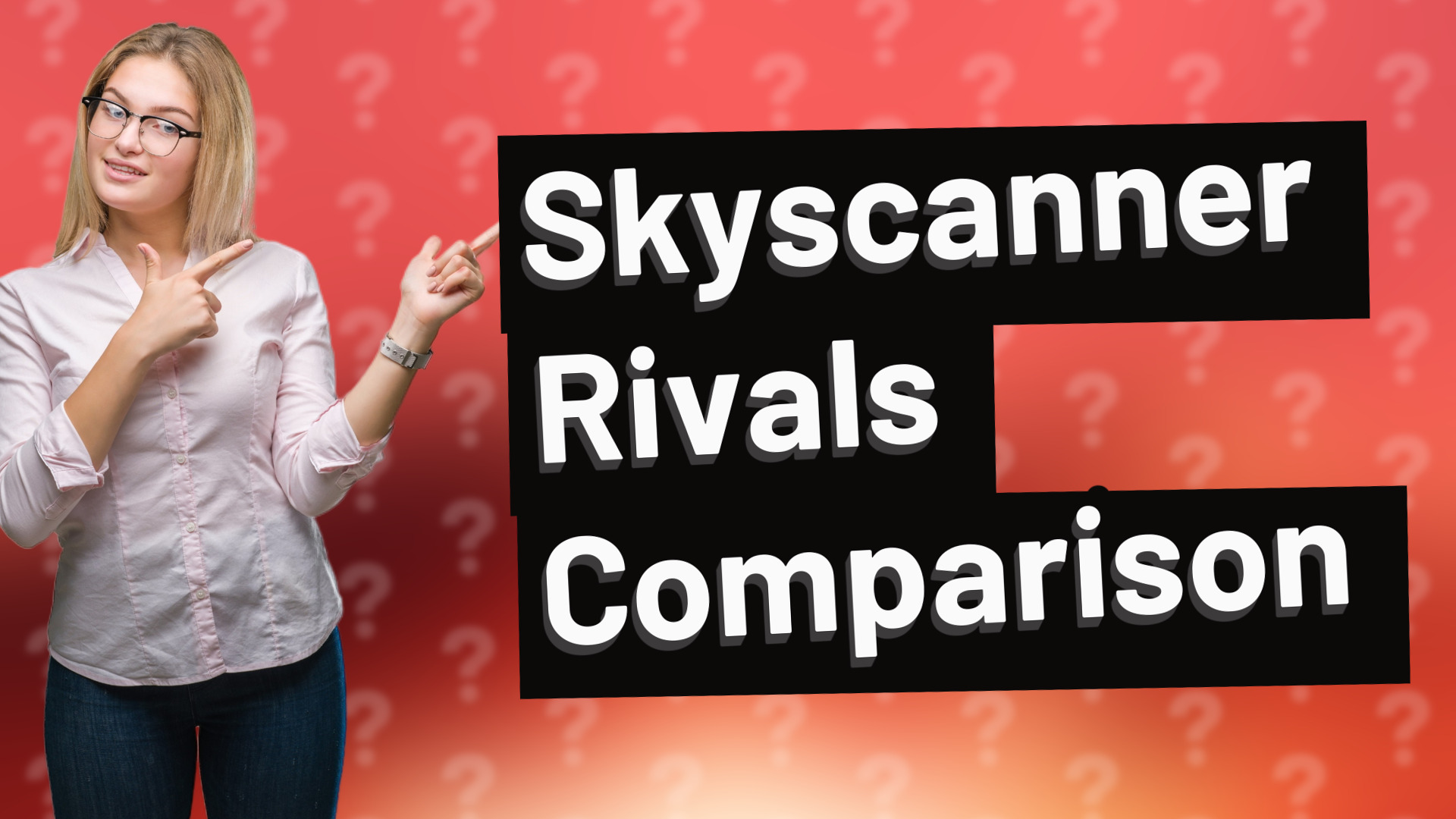 Skyscanner Rivals Comparison