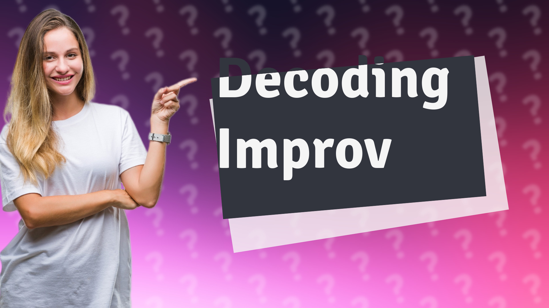 Decoding Improv