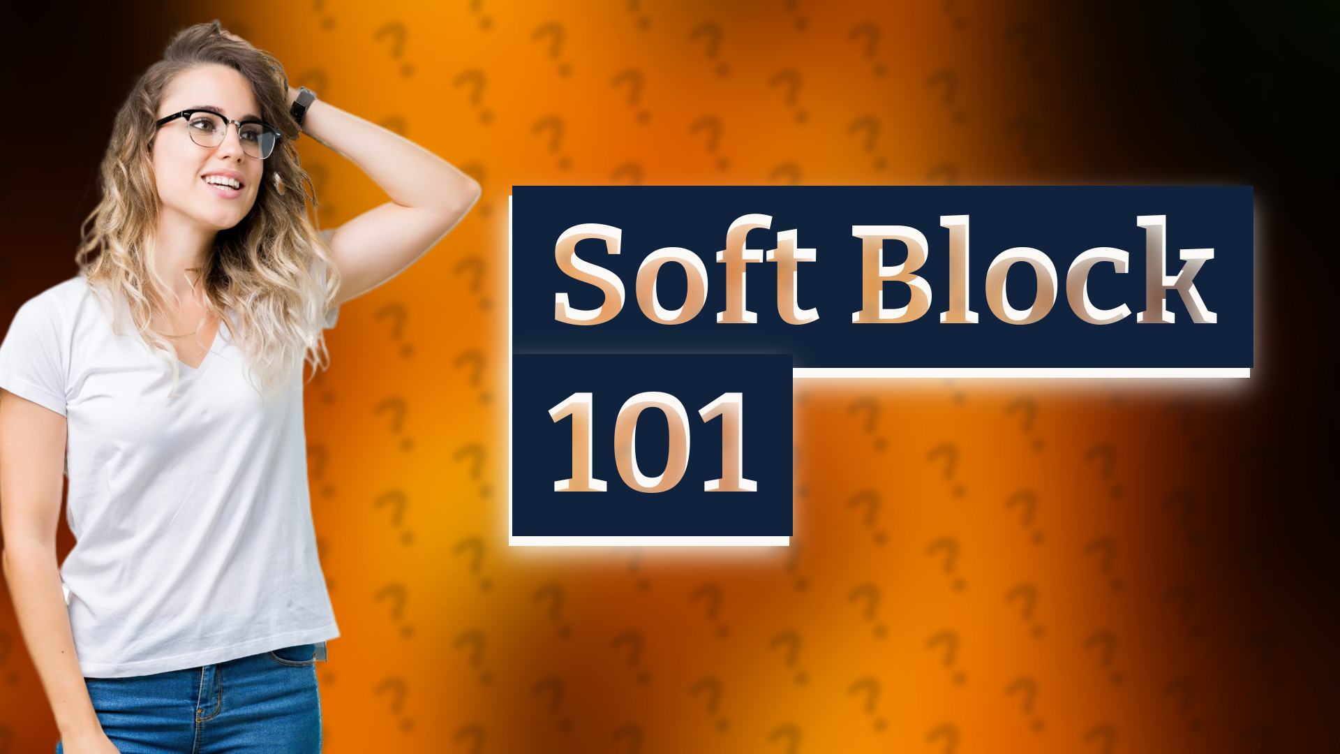 Soft Block 101