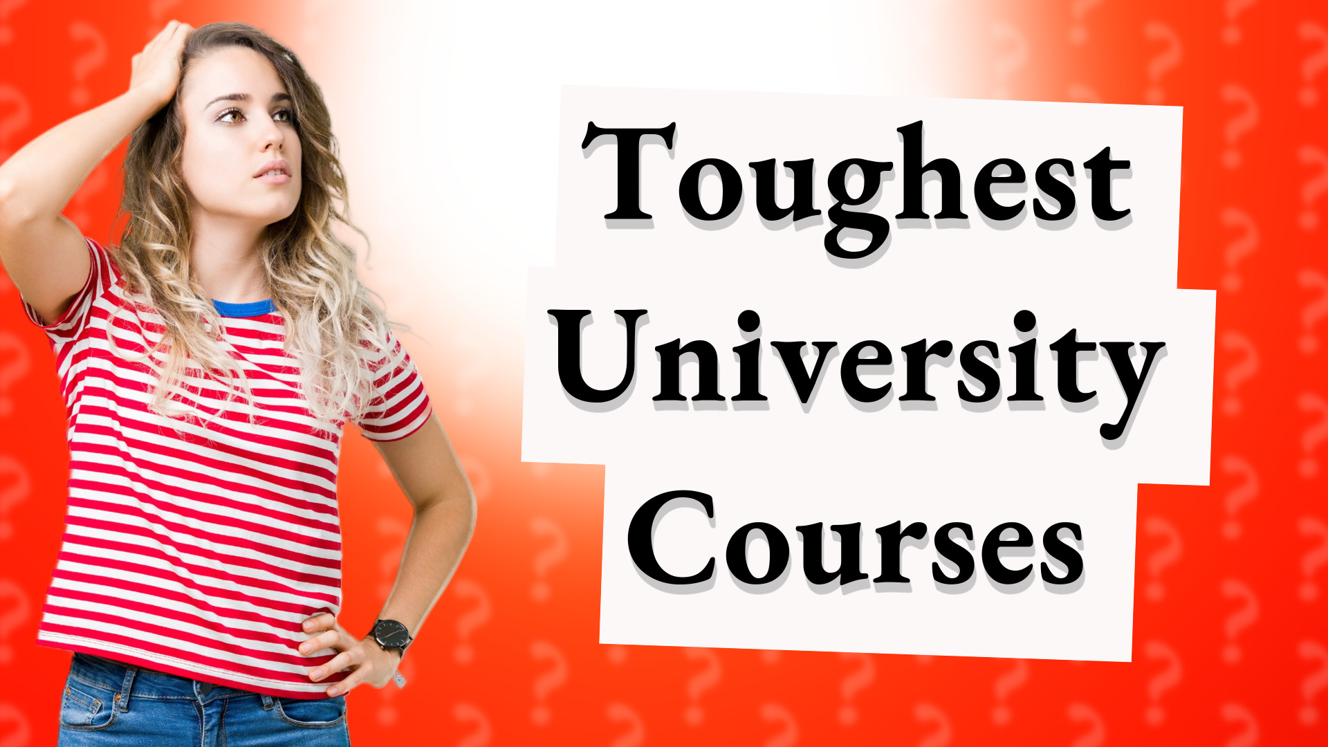 Toughest University Courses