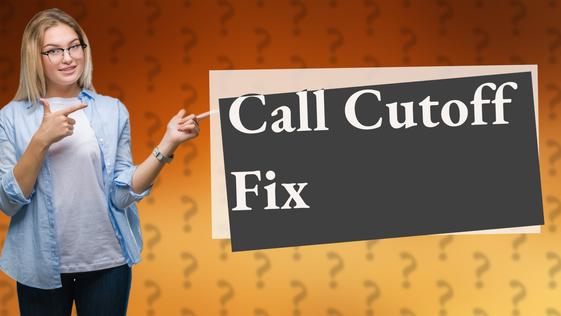 Call Cutoff Fix