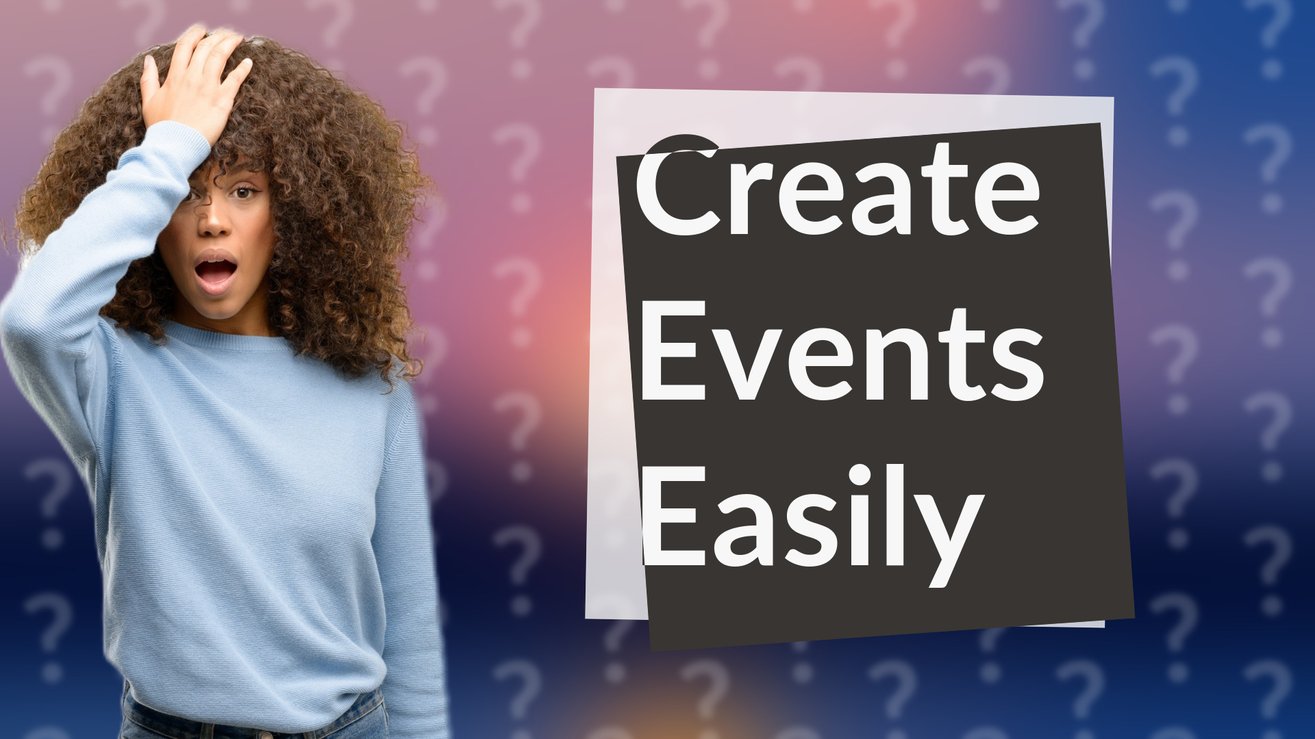 Create Events Easily