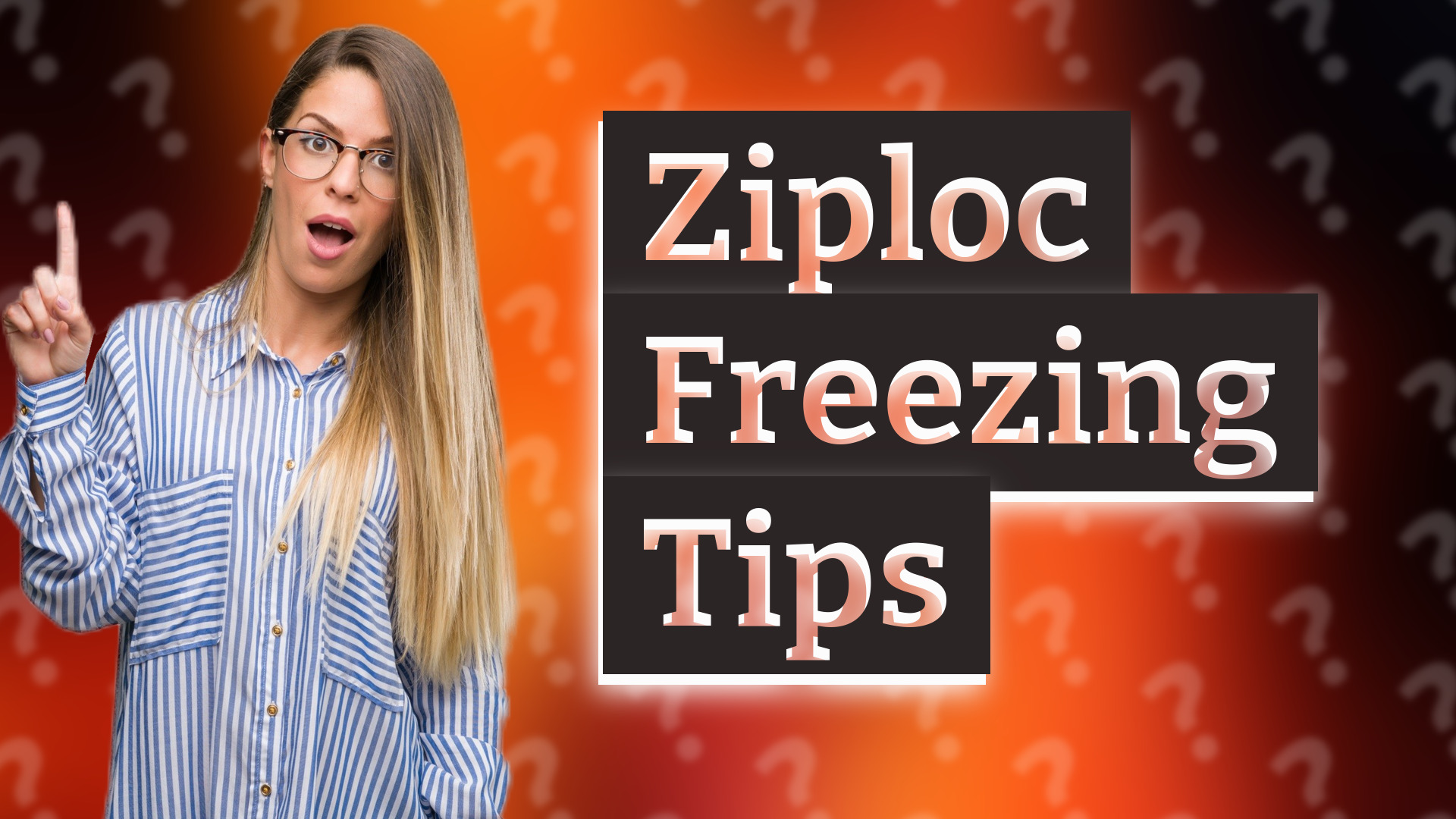 Ziploc Freezing Tips
