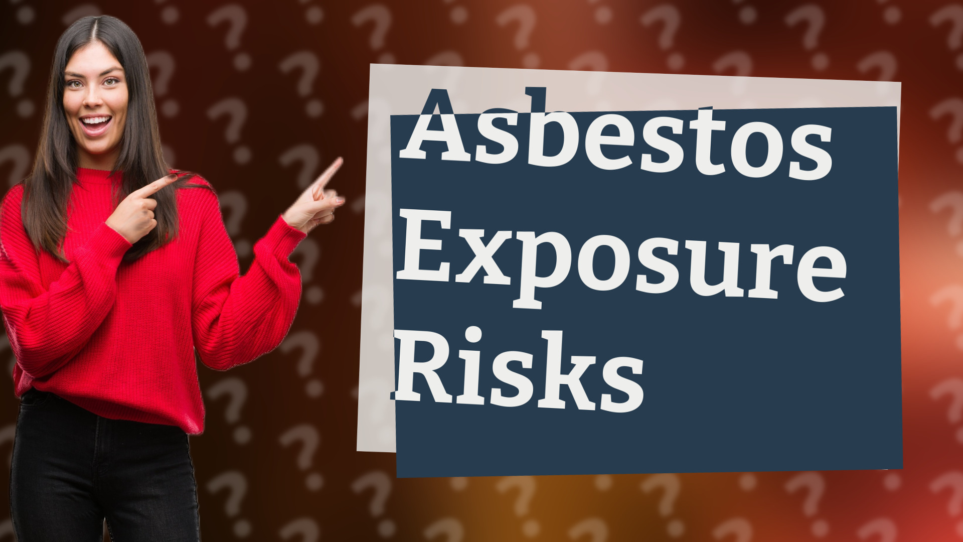 Asbestos Exposure Risks
