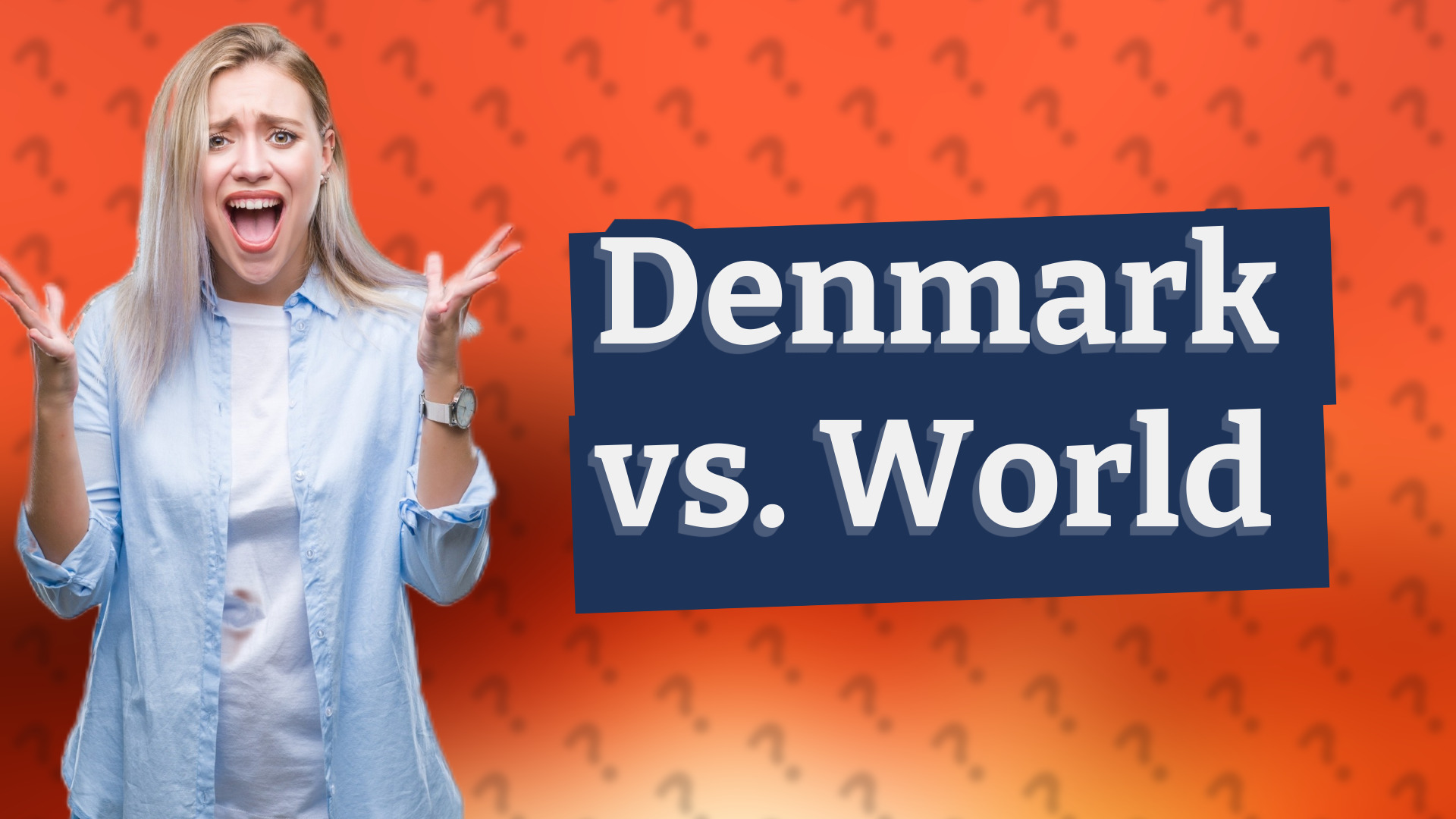 Denmark vs. World