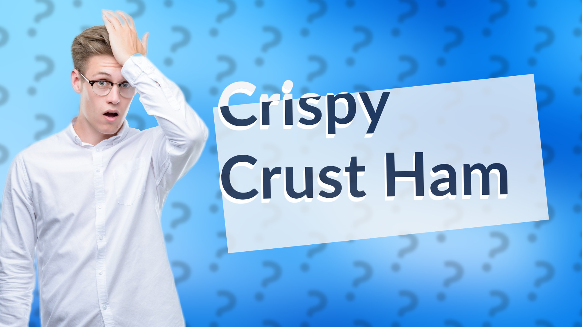 Crispy Crust Ham
