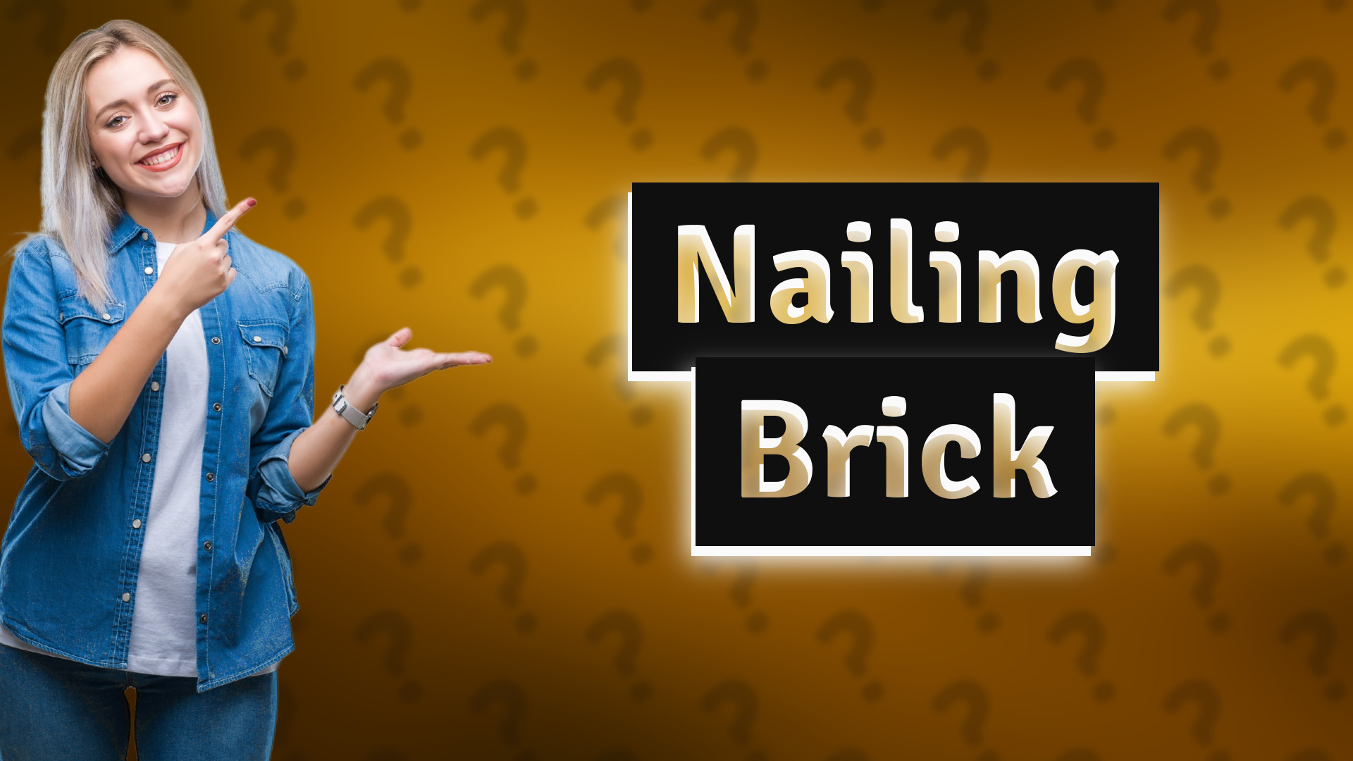 Nailing Brick